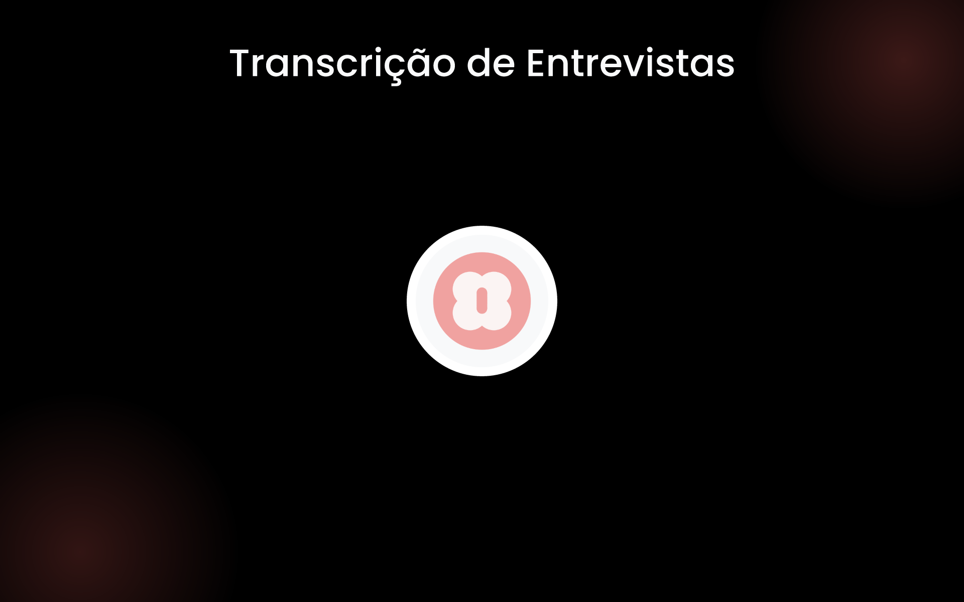 Transcrição de Entrevistas tools