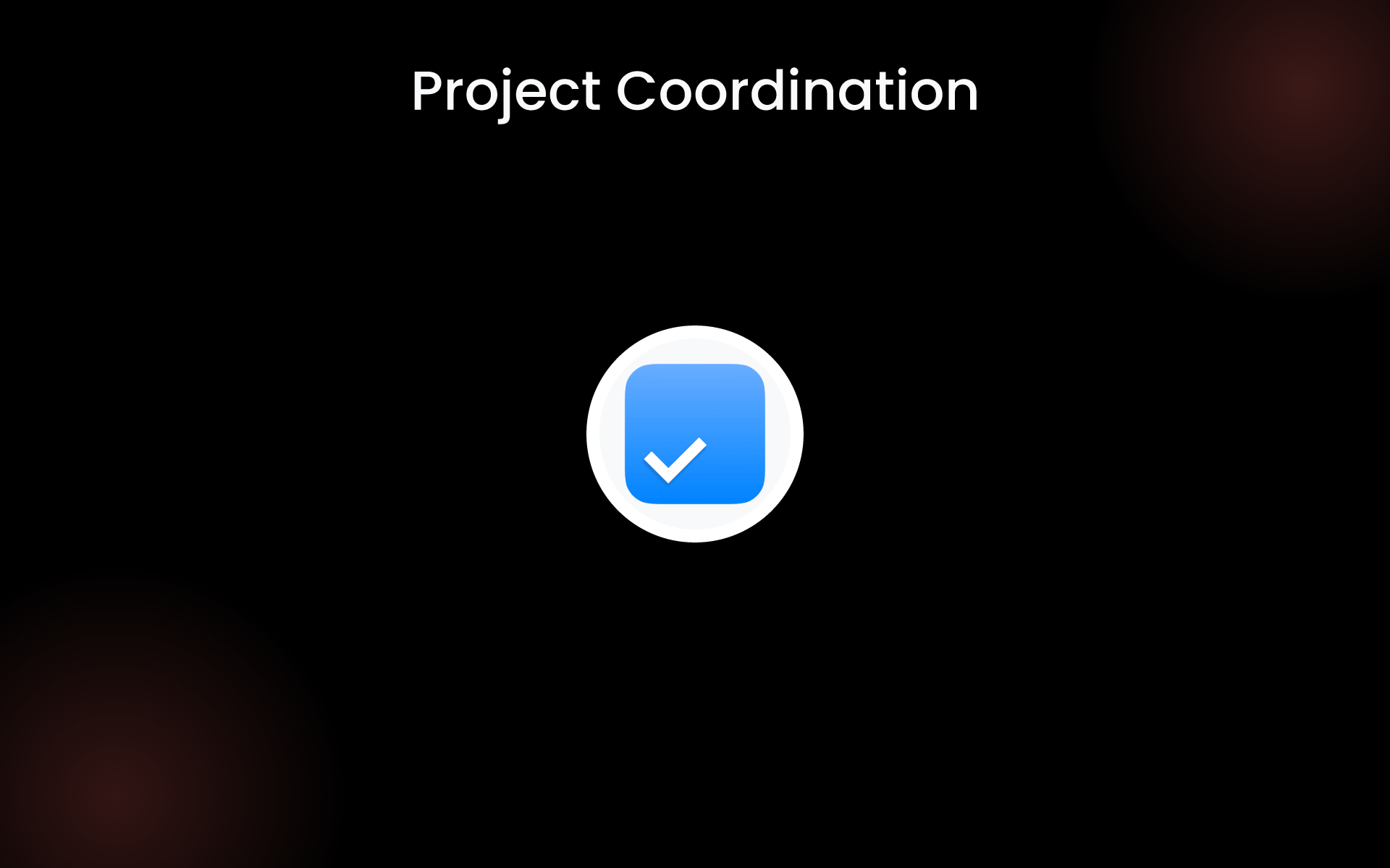 Project Coordination tools Project Coordination tools