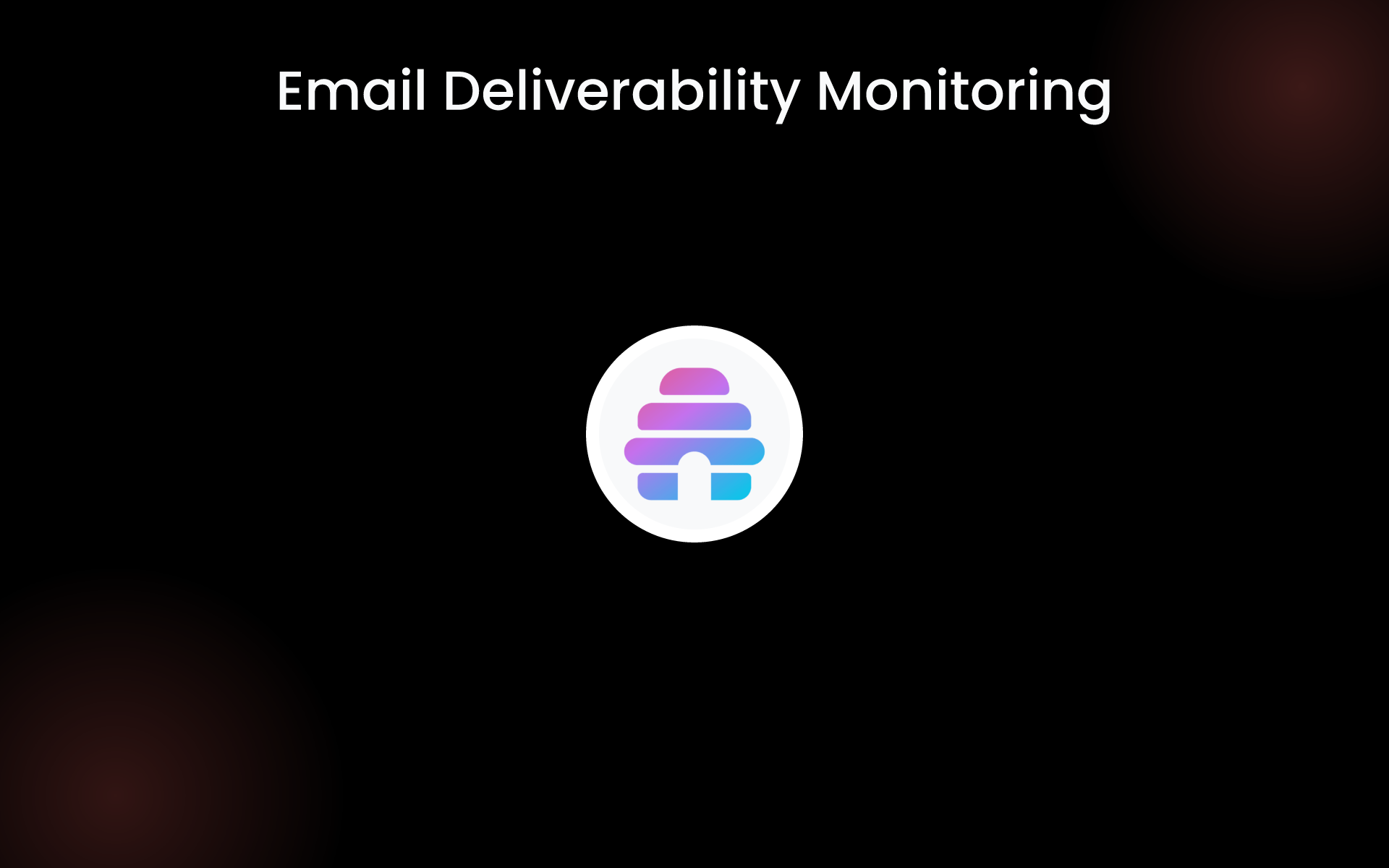 Email Deliverability Monitoring tools