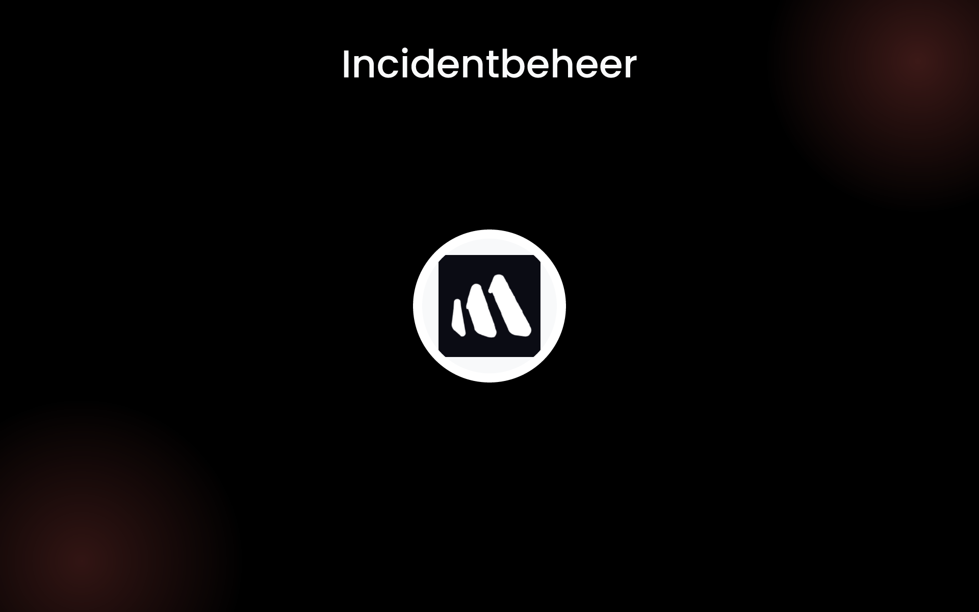 Incidentbeheer tools Incidentbeheer tools