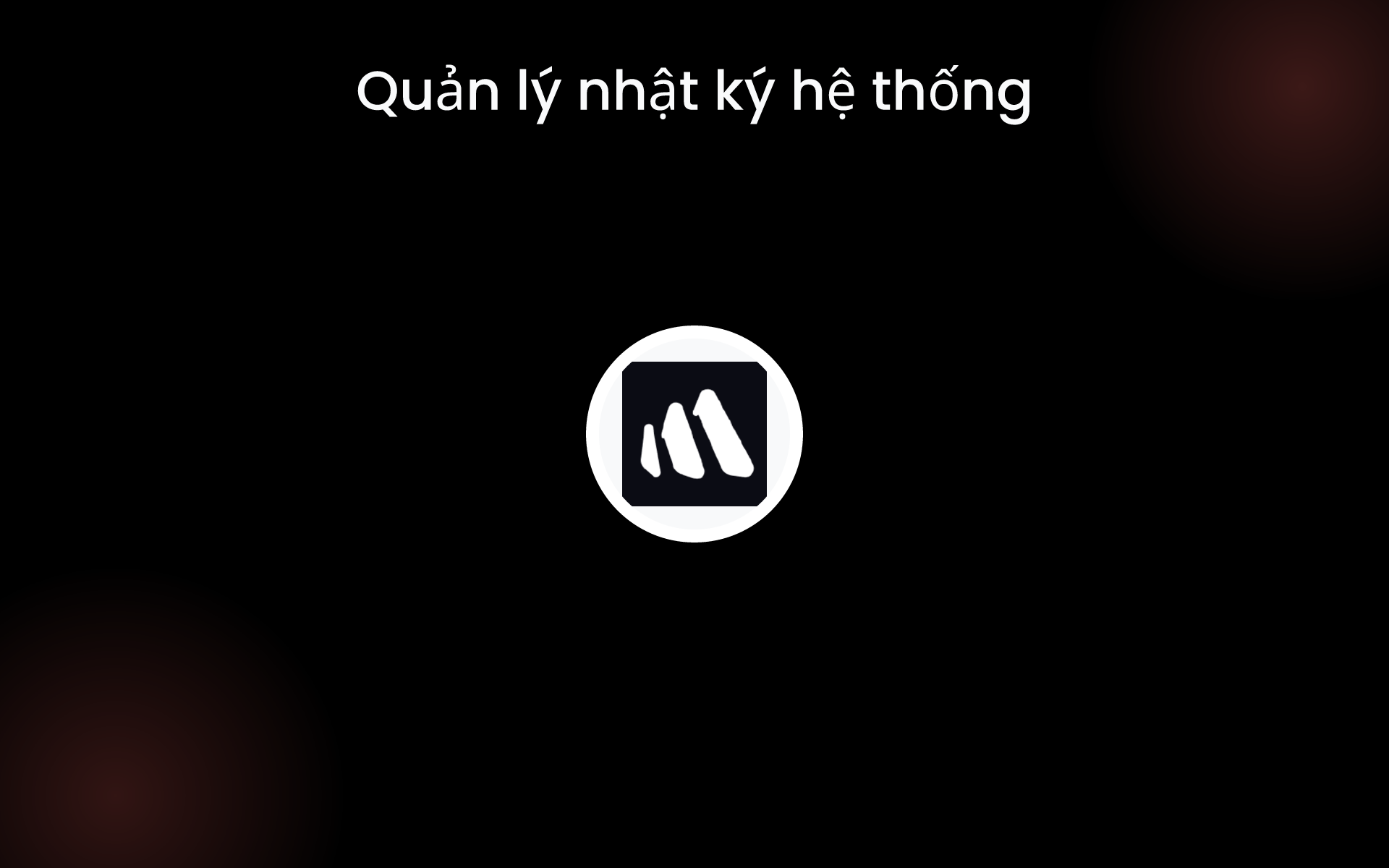 Quản lý nhật ký hệ thống tools