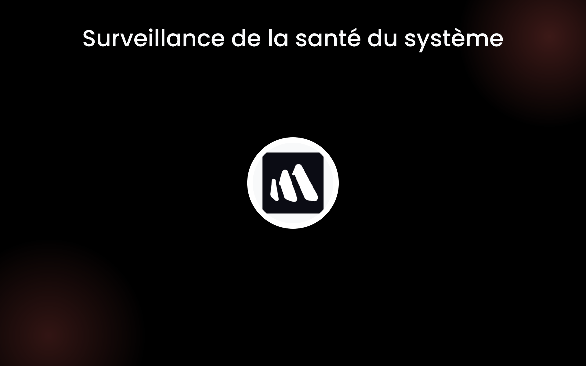 Surveillance de la santé du système tools