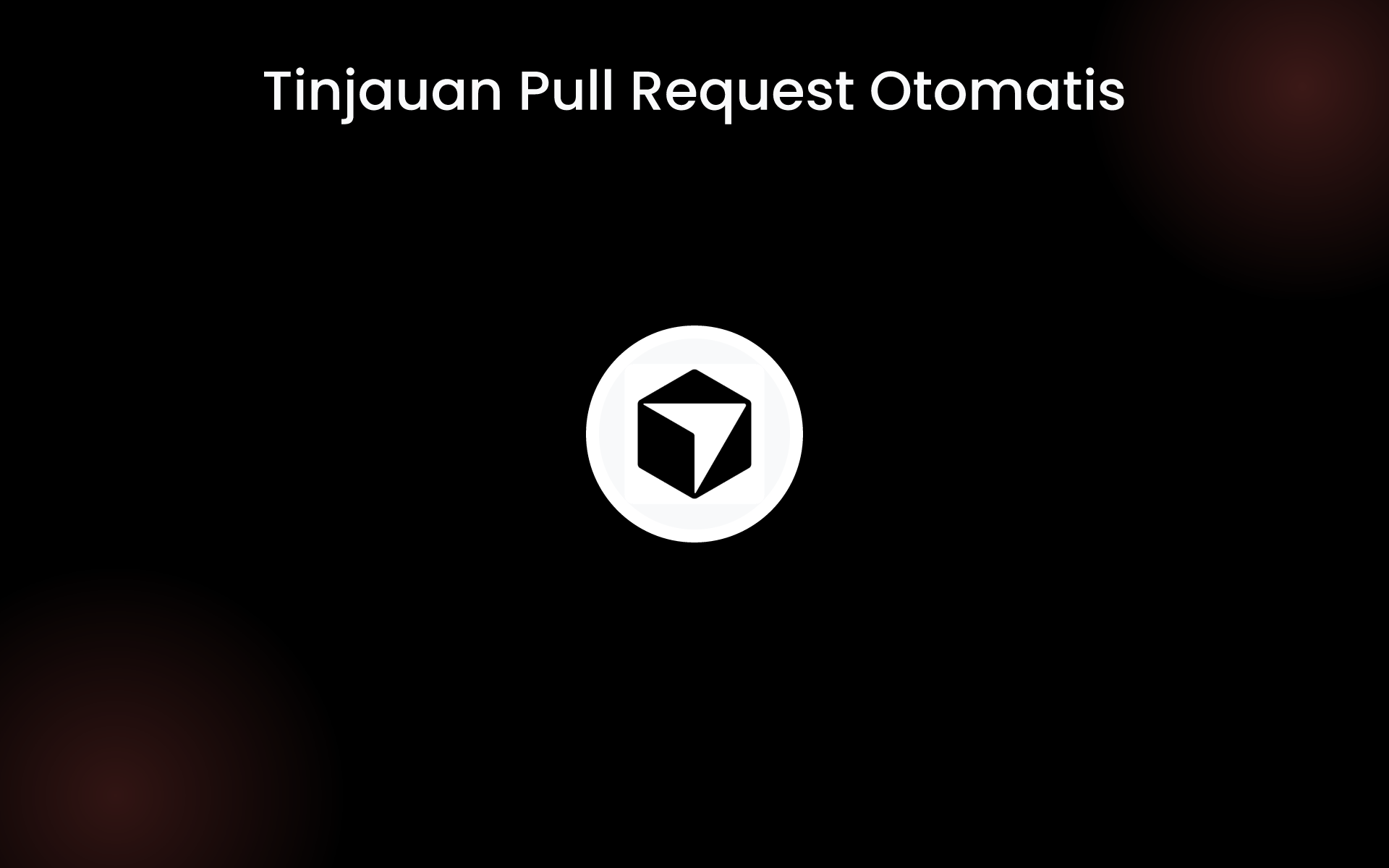 Tinjauan Pull Request Otomatis tools Tinjauan Pull Request Otomatis tools