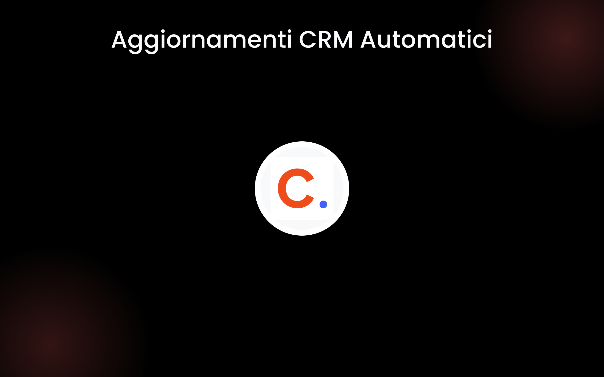 Aggiornamenti CRM Automatici tools Aggiornamenti CRM Automatici tools