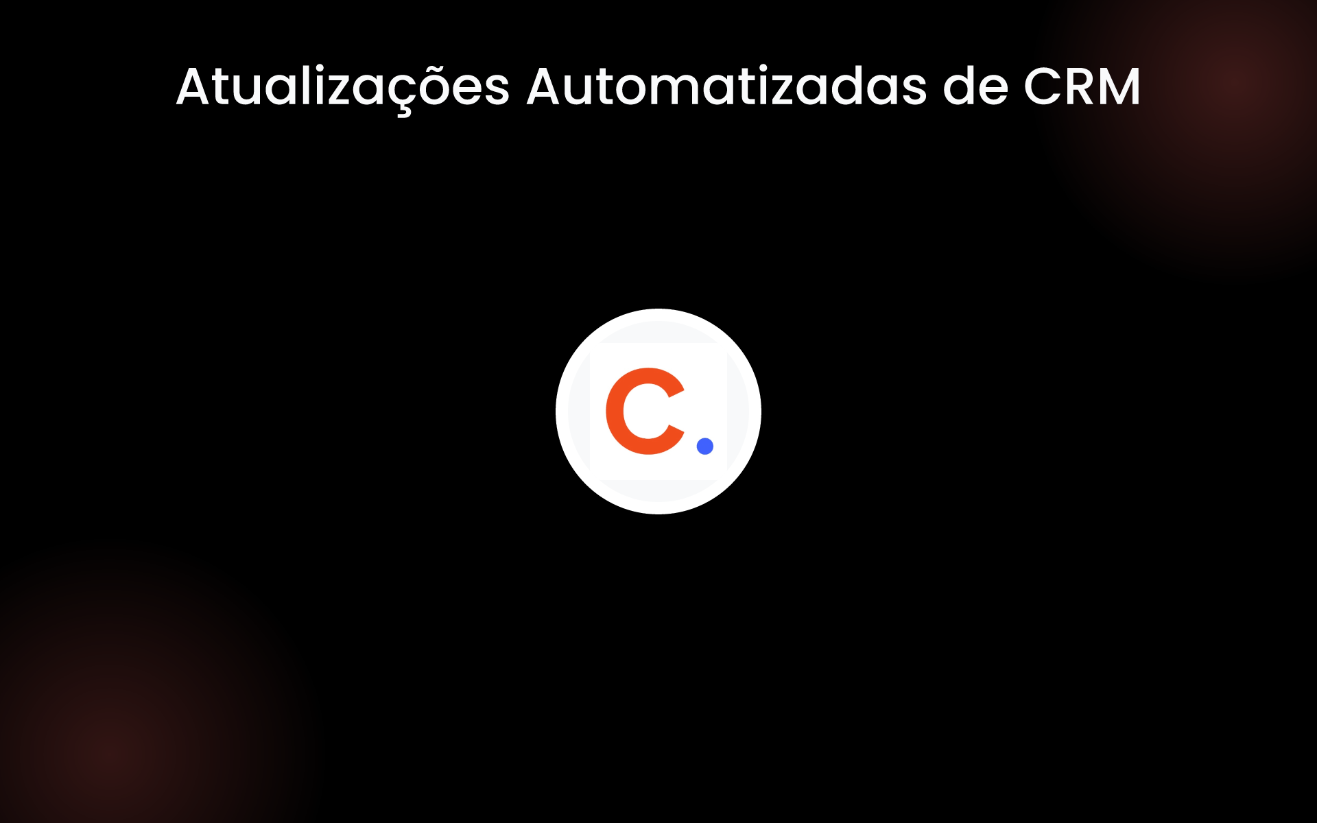 Atualizações Automatizadas de CRM tools Atualizações Automatizadas de CRM tools