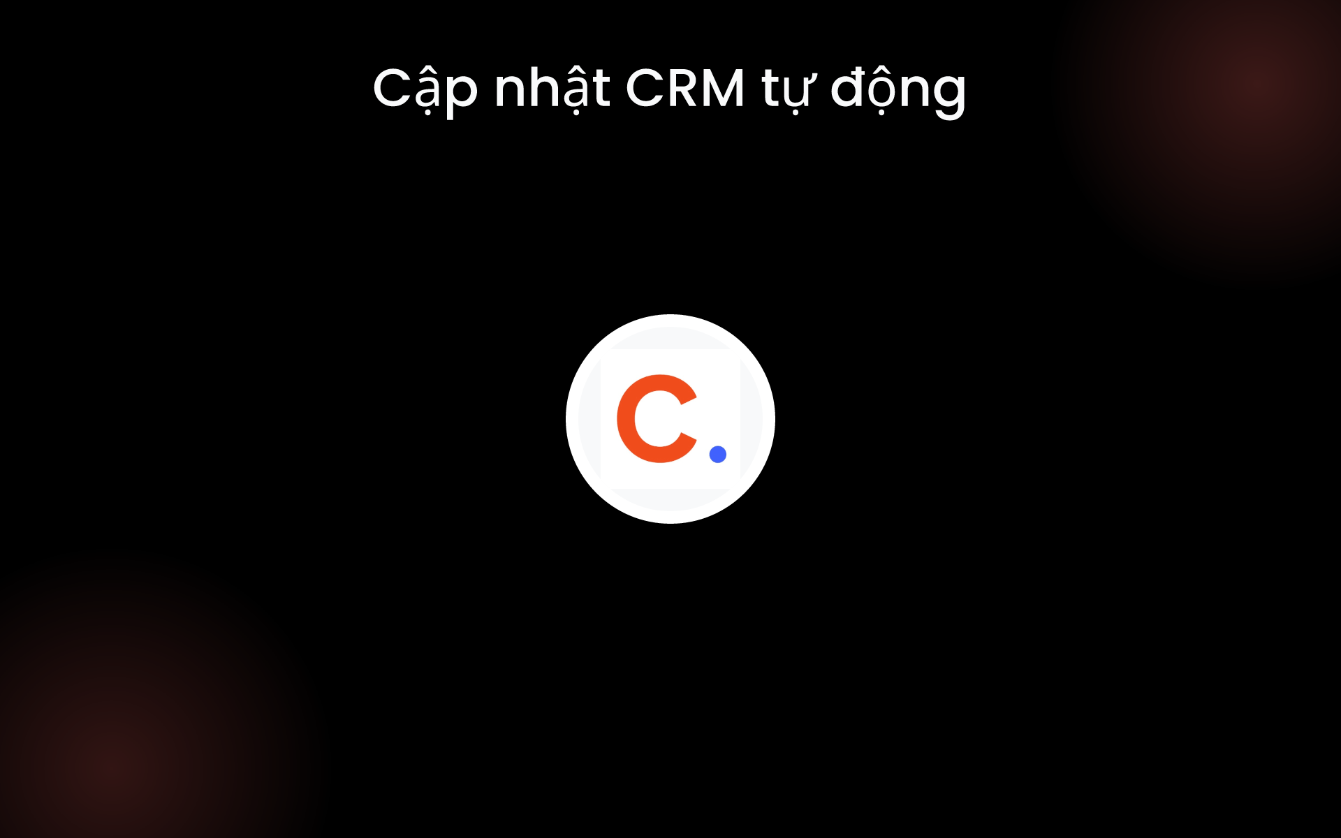 Cập nhật CRM tự động tools