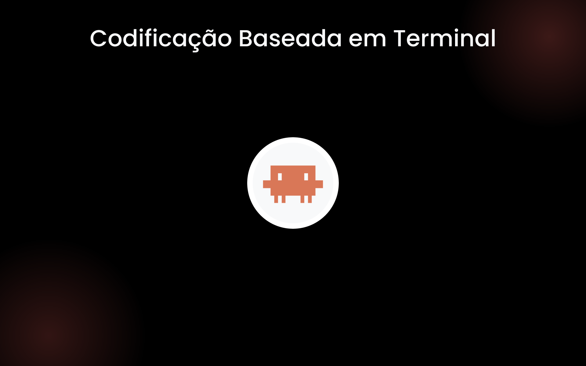 Codificação Baseada em Terminal tools Codificação Baseada em Terminal tools