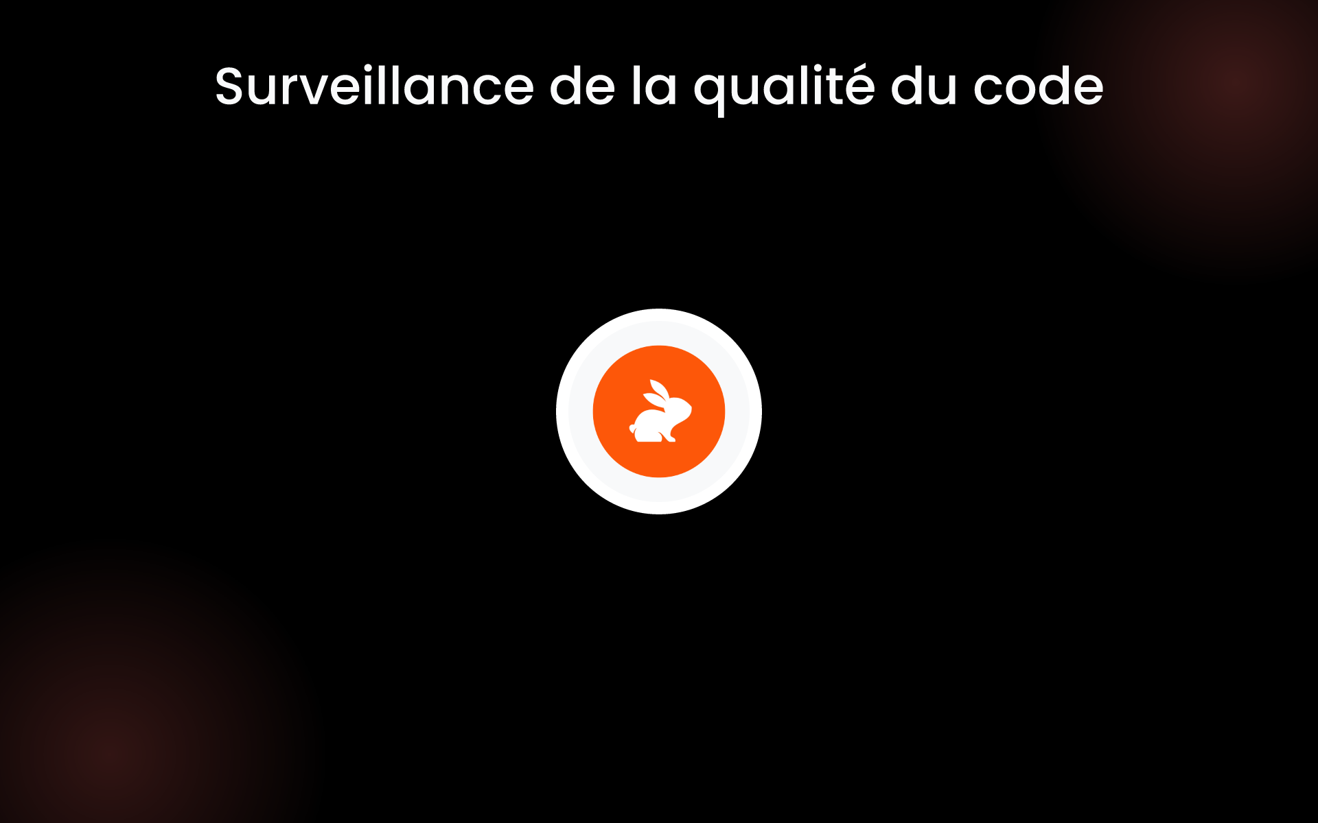 Surveillance de la qualité du code tools Surveillance de la qualité du code tools