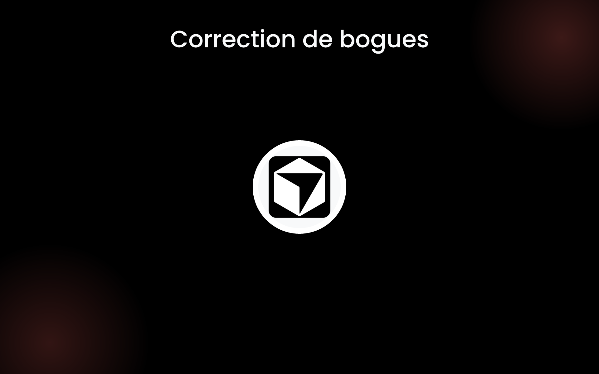 Correction de bogues tools Correction de bogues tools