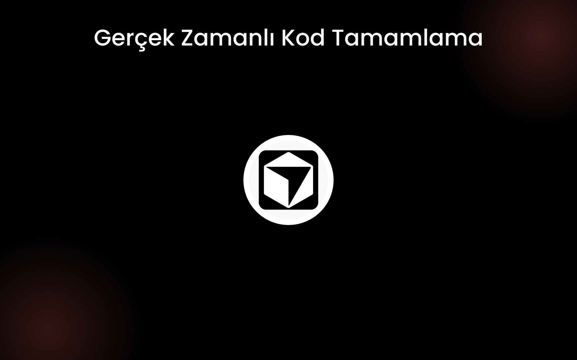 Gerçek Zamanlı Kod Tamamlama tools Gerçek Zamanlı Kod Tamamlama tools