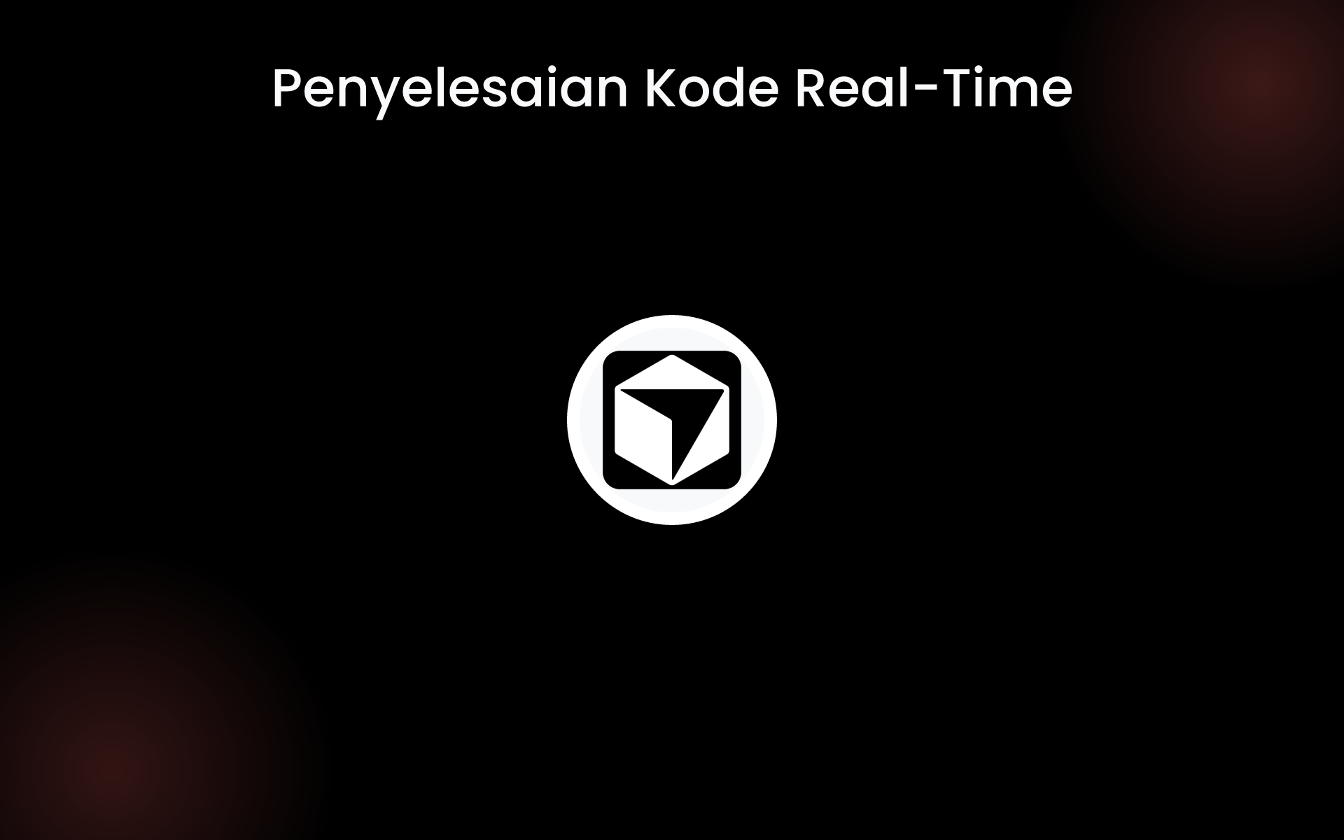 Penyelesaian Kode Real-Time tools Penyelesaian Kode Real-Time tools