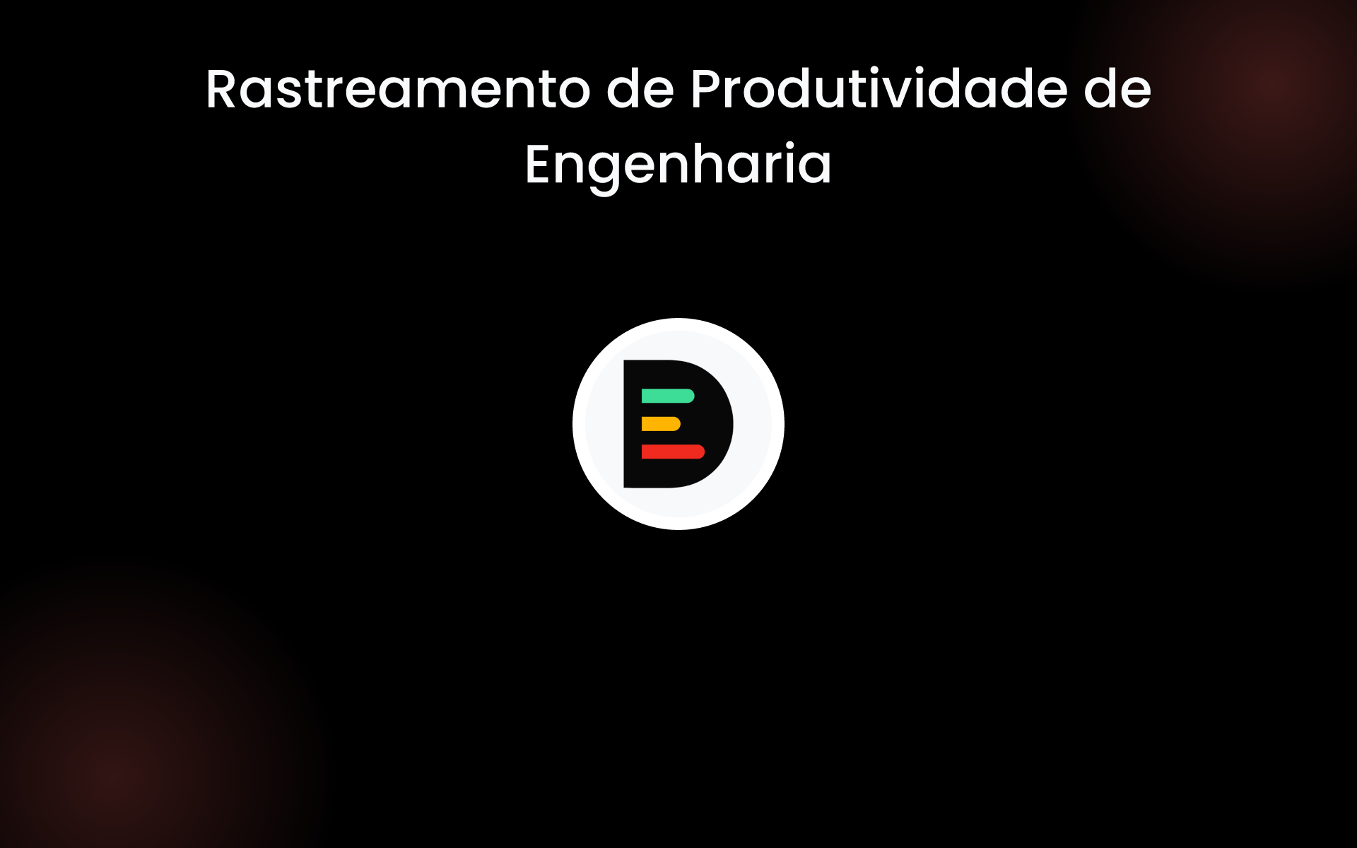 Rastreamento de Produtividade de Engenharia tools Rastreamento de Produtividade de Engenharia tools