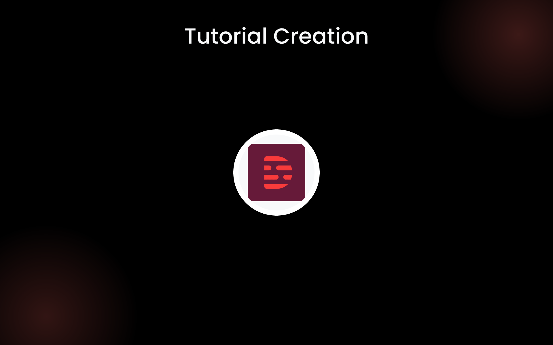Tutorial Creation tools