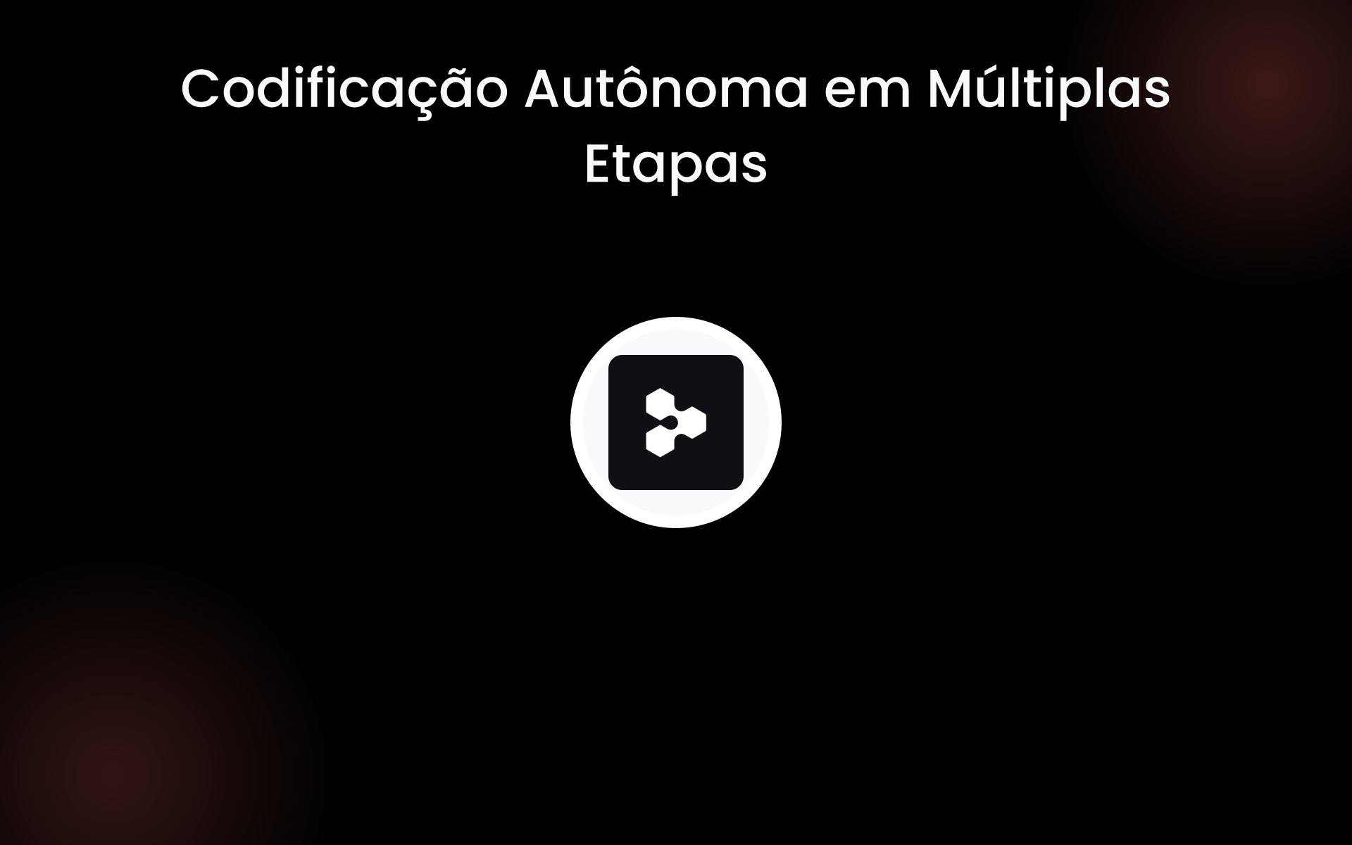 Codificação Autônoma em Múltiplas Etapas tools Codificação Autônoma em Múltiplas Etapas tools