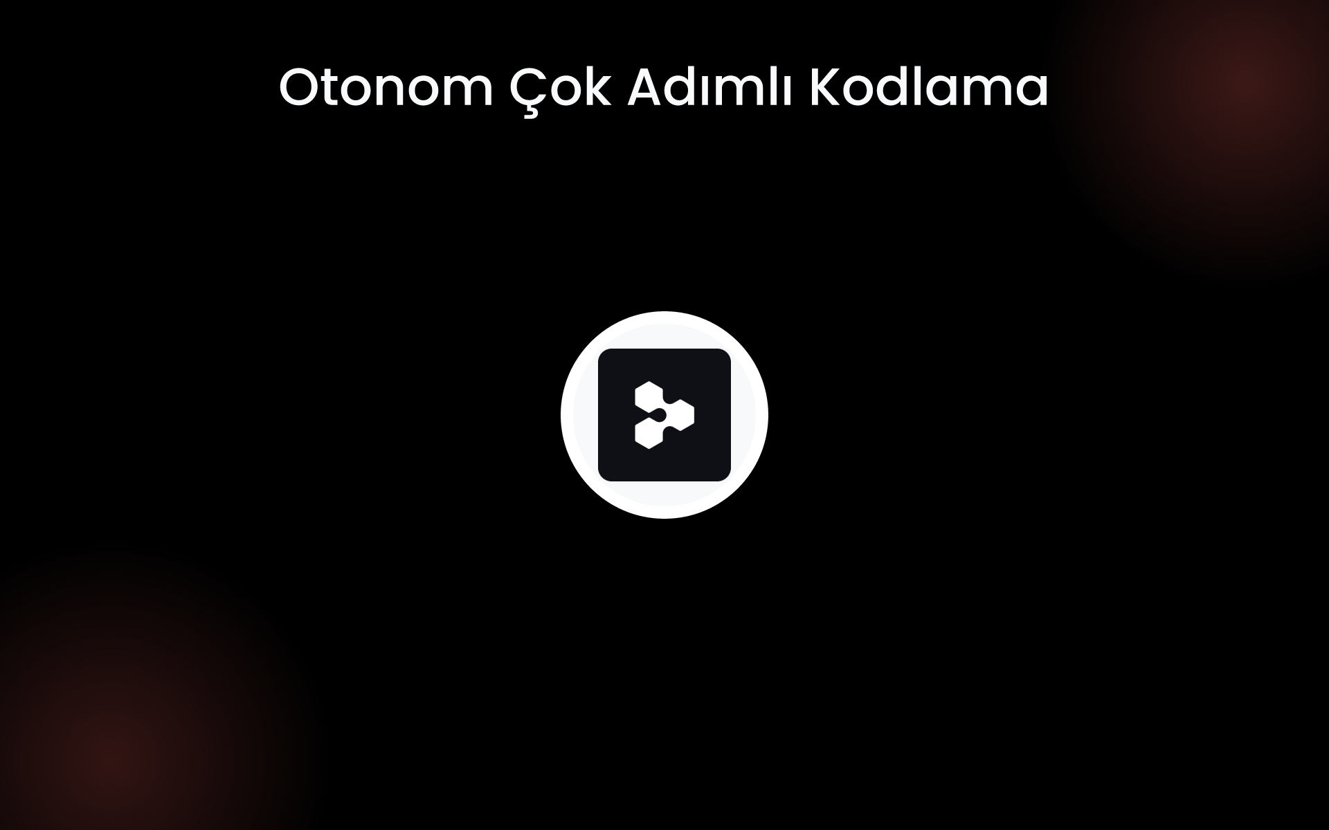 Otonom Çok Adımlı Kodlama tools