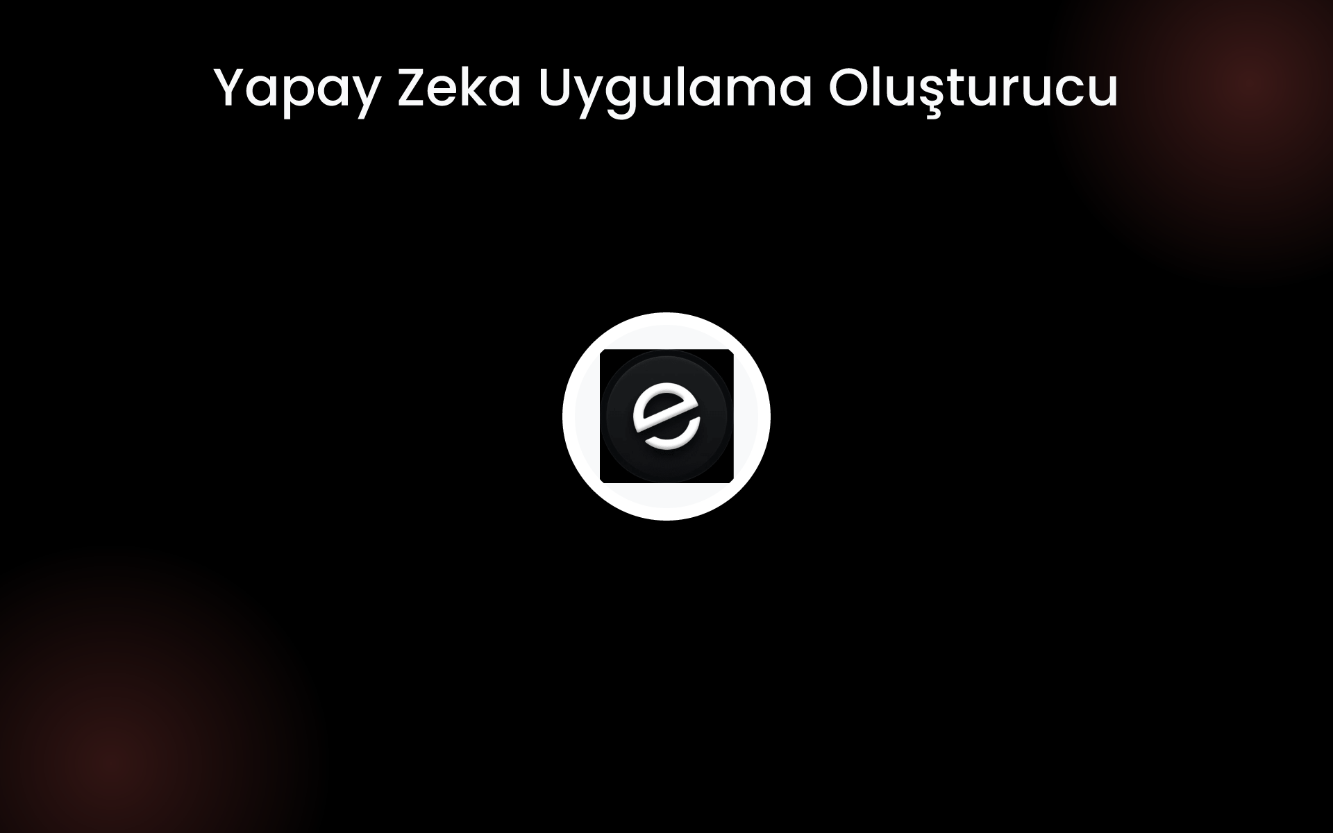 Yapay Zeka Uygulama Oluşturucu tools