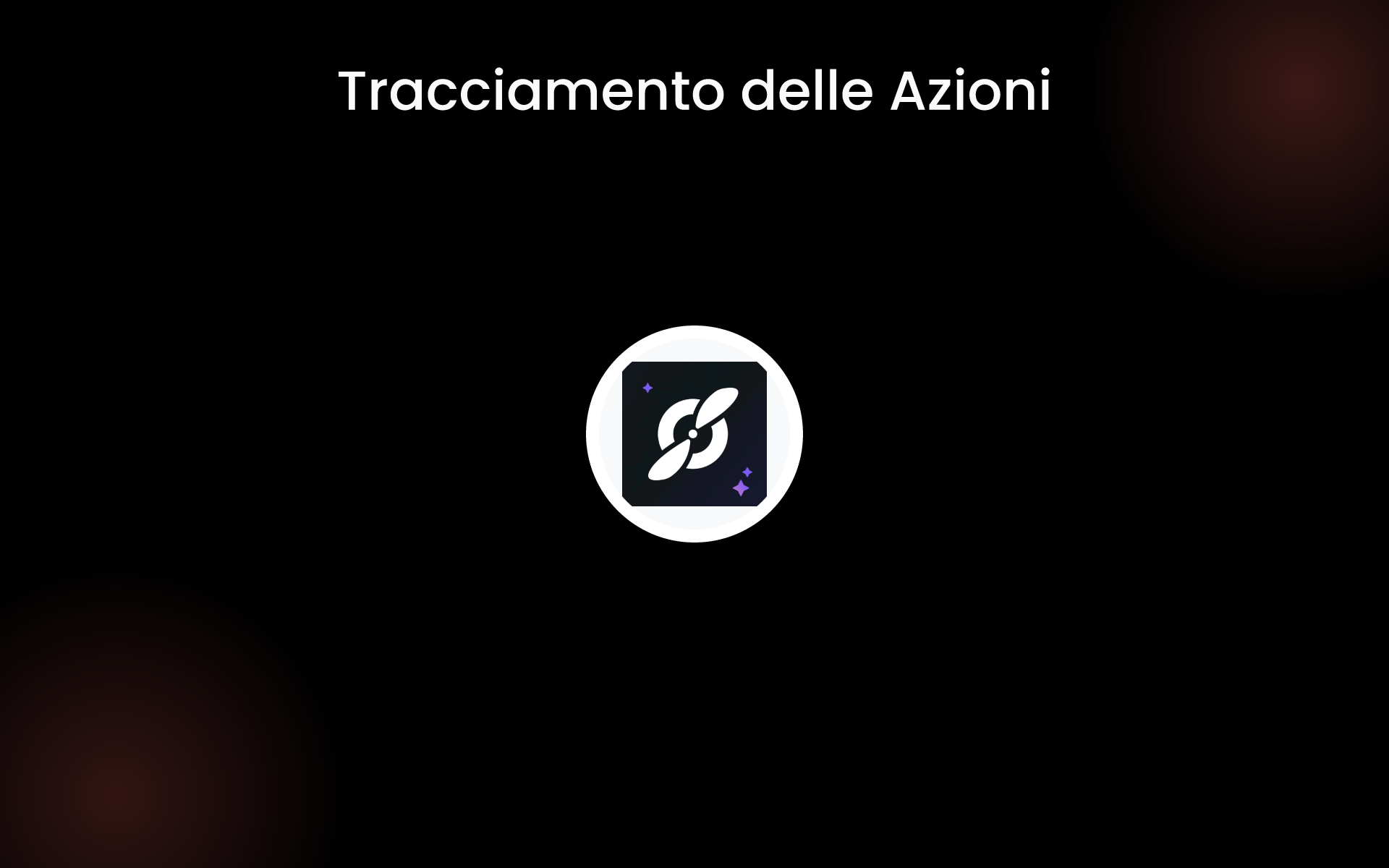 Tracciamento delle Azioni tools Tracciamento delle Azioni tools