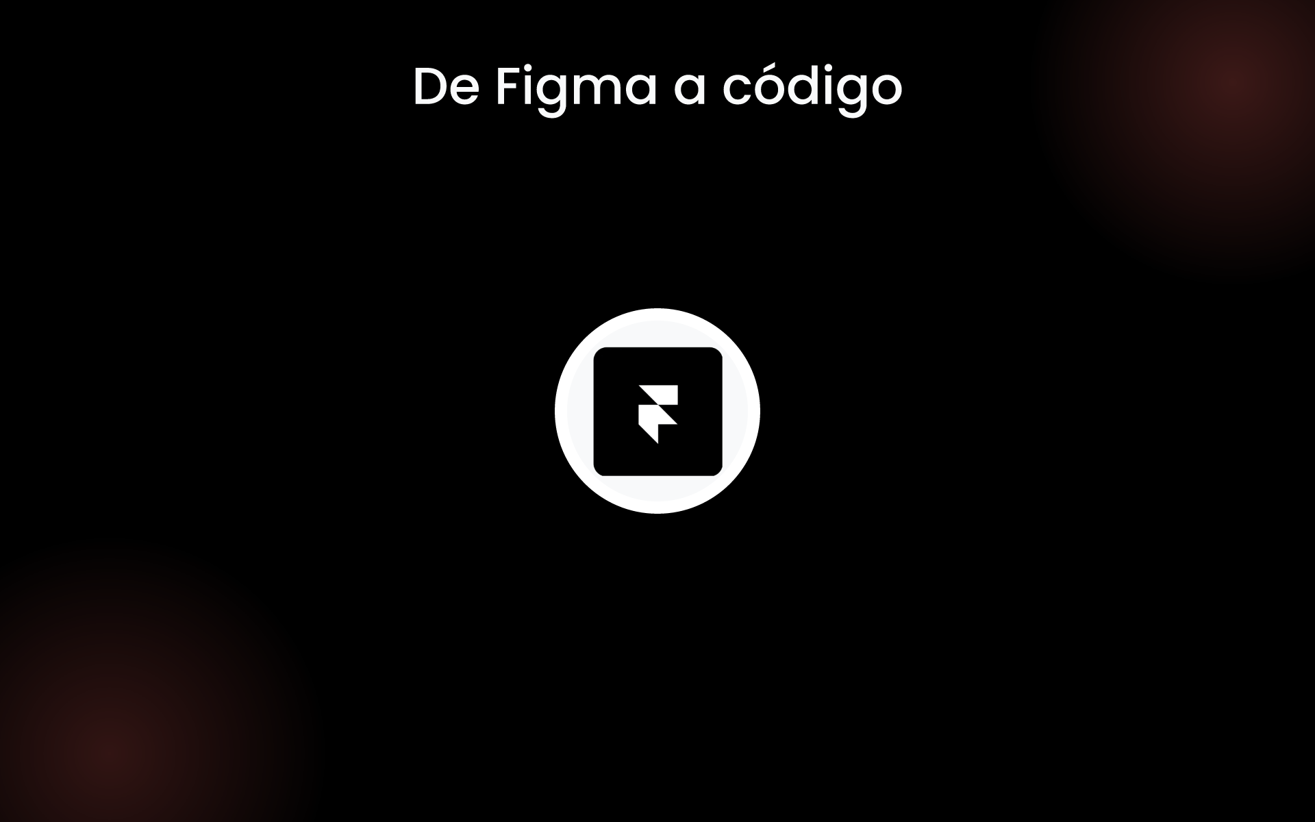 De Figma a código tools De Figma a código tools