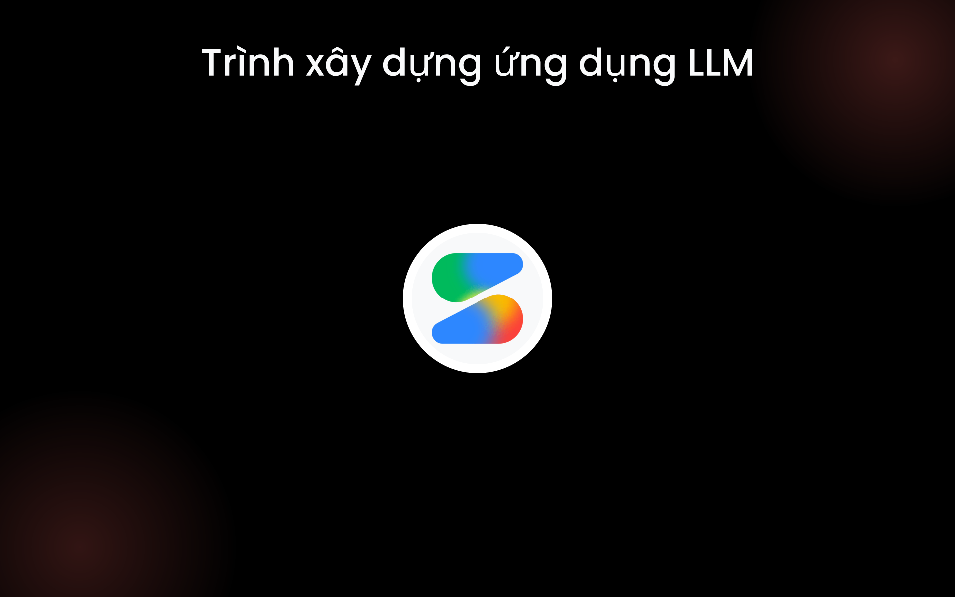 Trình xây dựng ứng dụng LLM tools