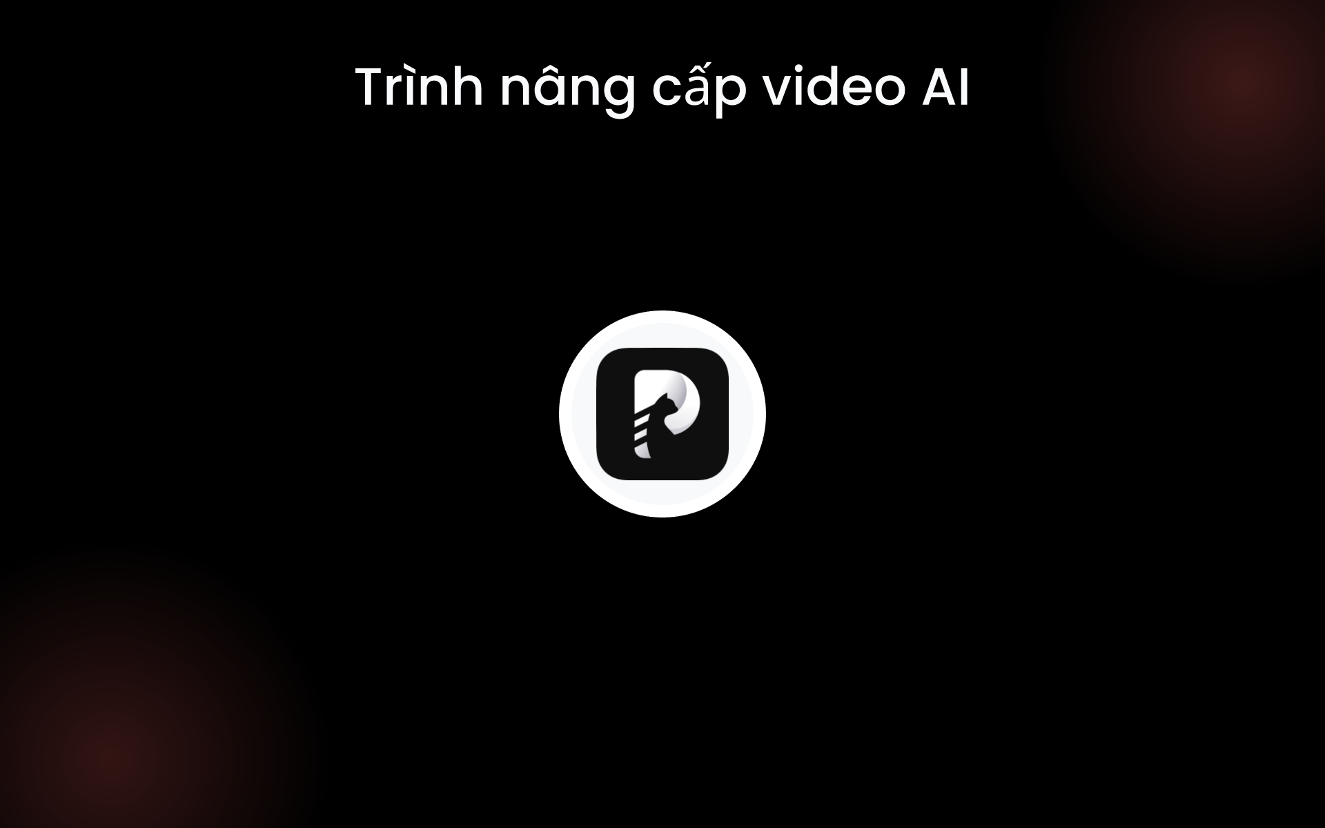 Trình nâng cấp video AI tools