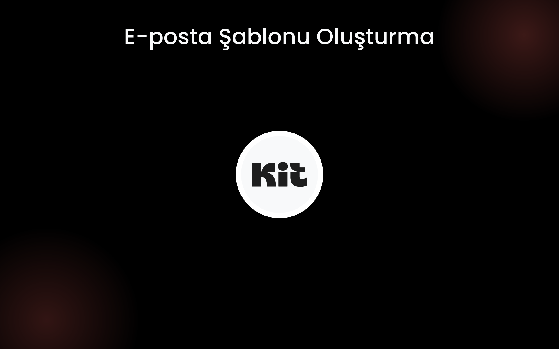 E-posta Şablonu Oluşturma tools