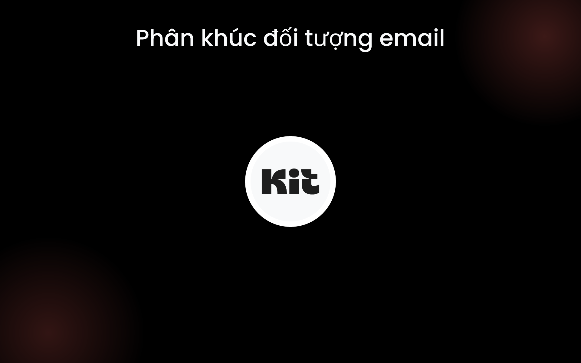 Phân khúc đối tượng email tools