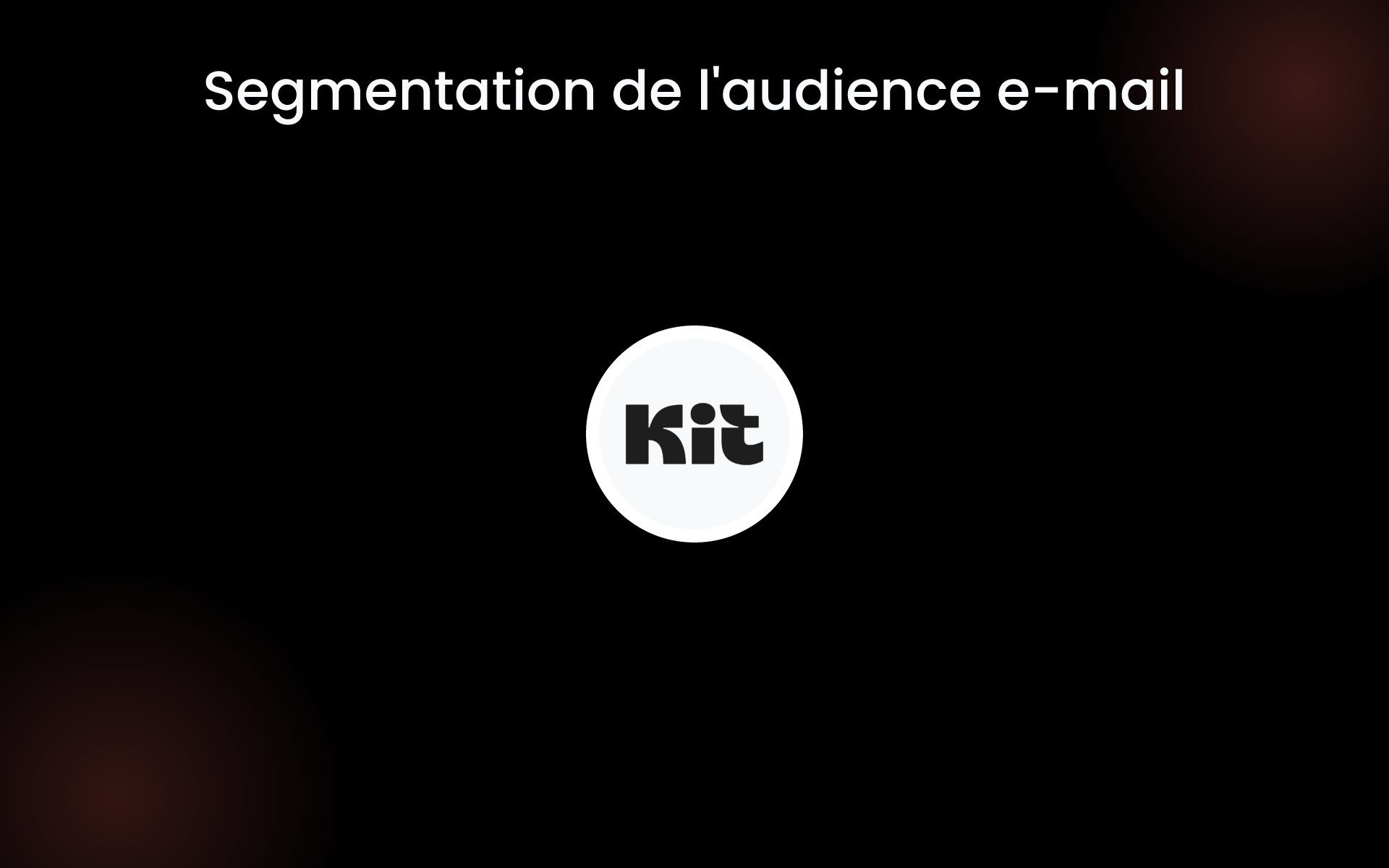 Segmentation de l'audience e-mail tools Segmentation de l'audience e-mail tools