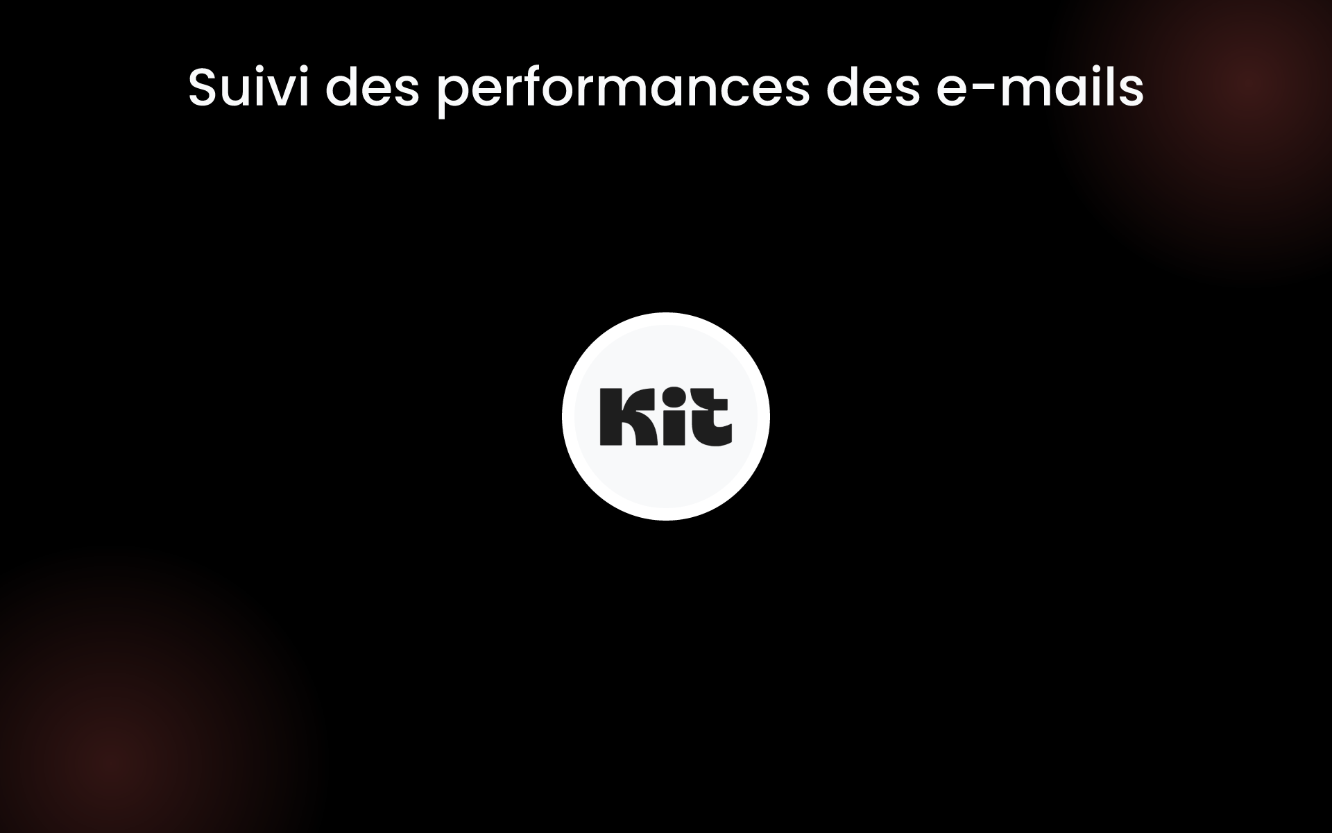Suivi des performances des e-mails tools Suivi des performances des e-mails tools