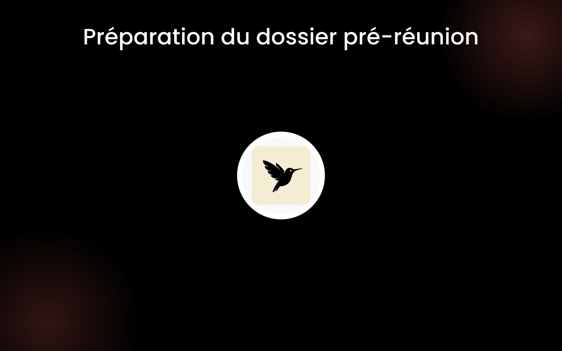 Préparation du dossier pré-réunion tools