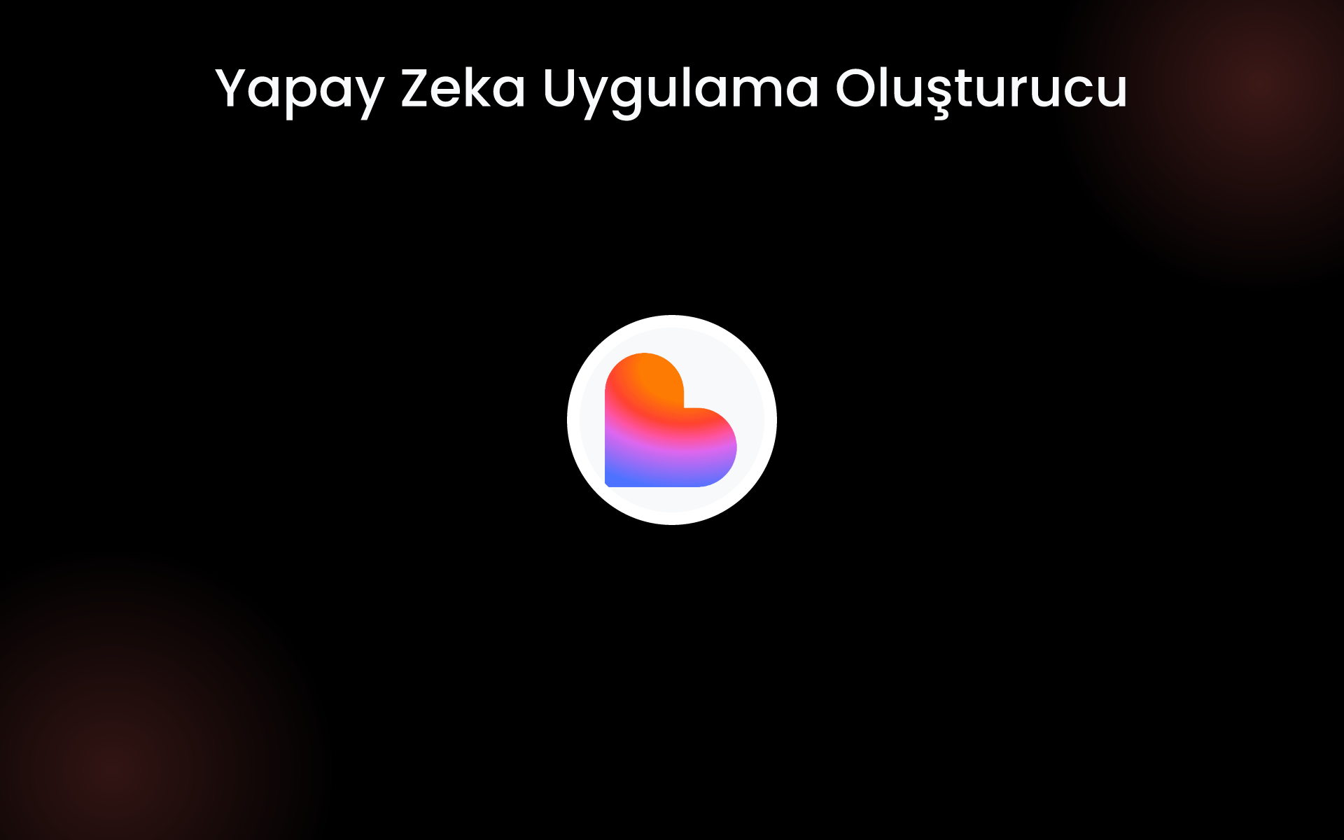 Yapay Zeka Uygulama Oluşturucu tools
