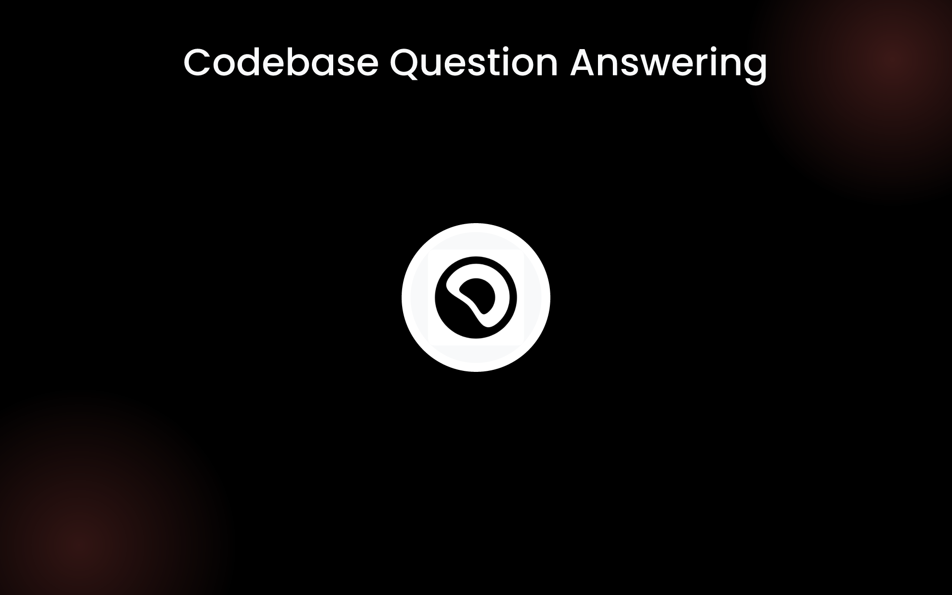 Codebase Question Answering tools Codebase Question Answering tools