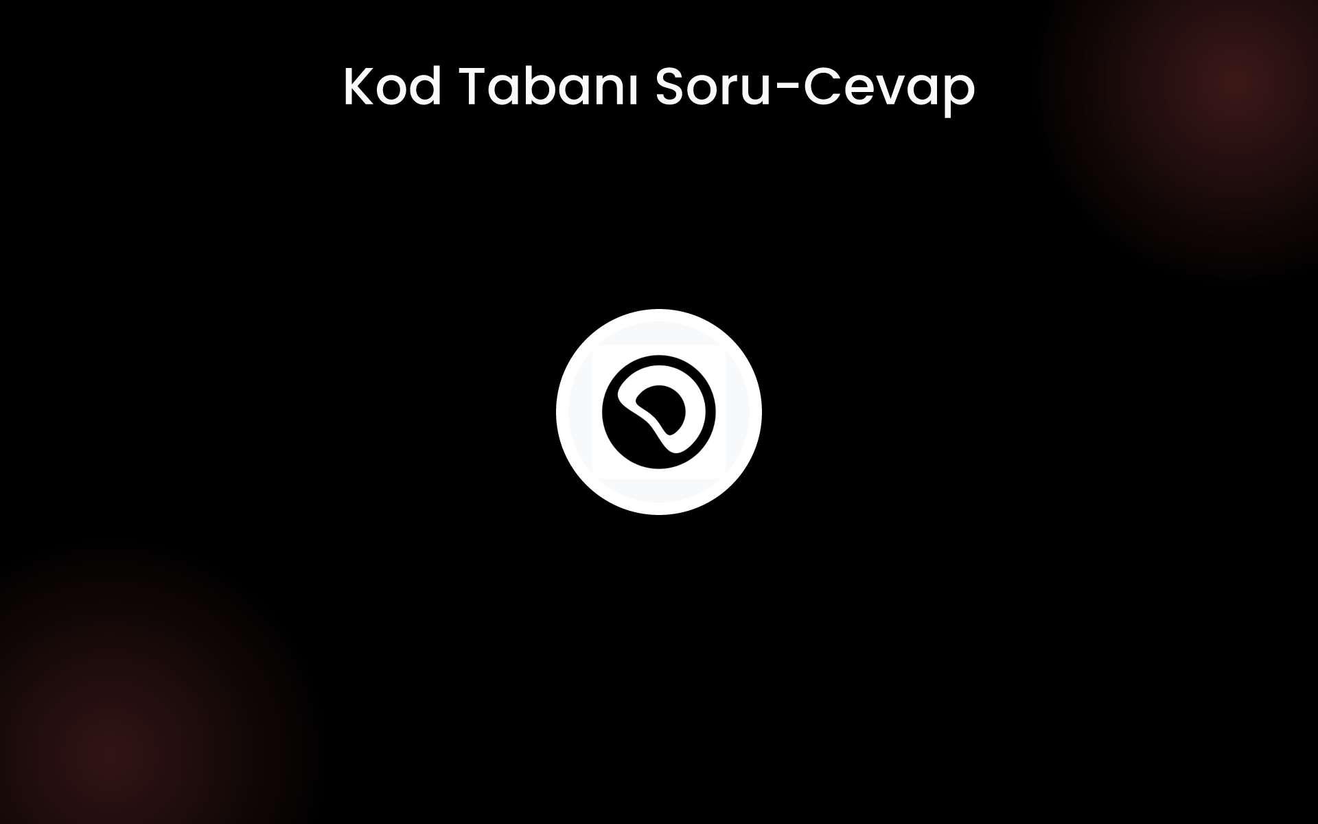 Kod Tabanı Soru-Cevap tools Kod Tabanı Soru-Cevap tools