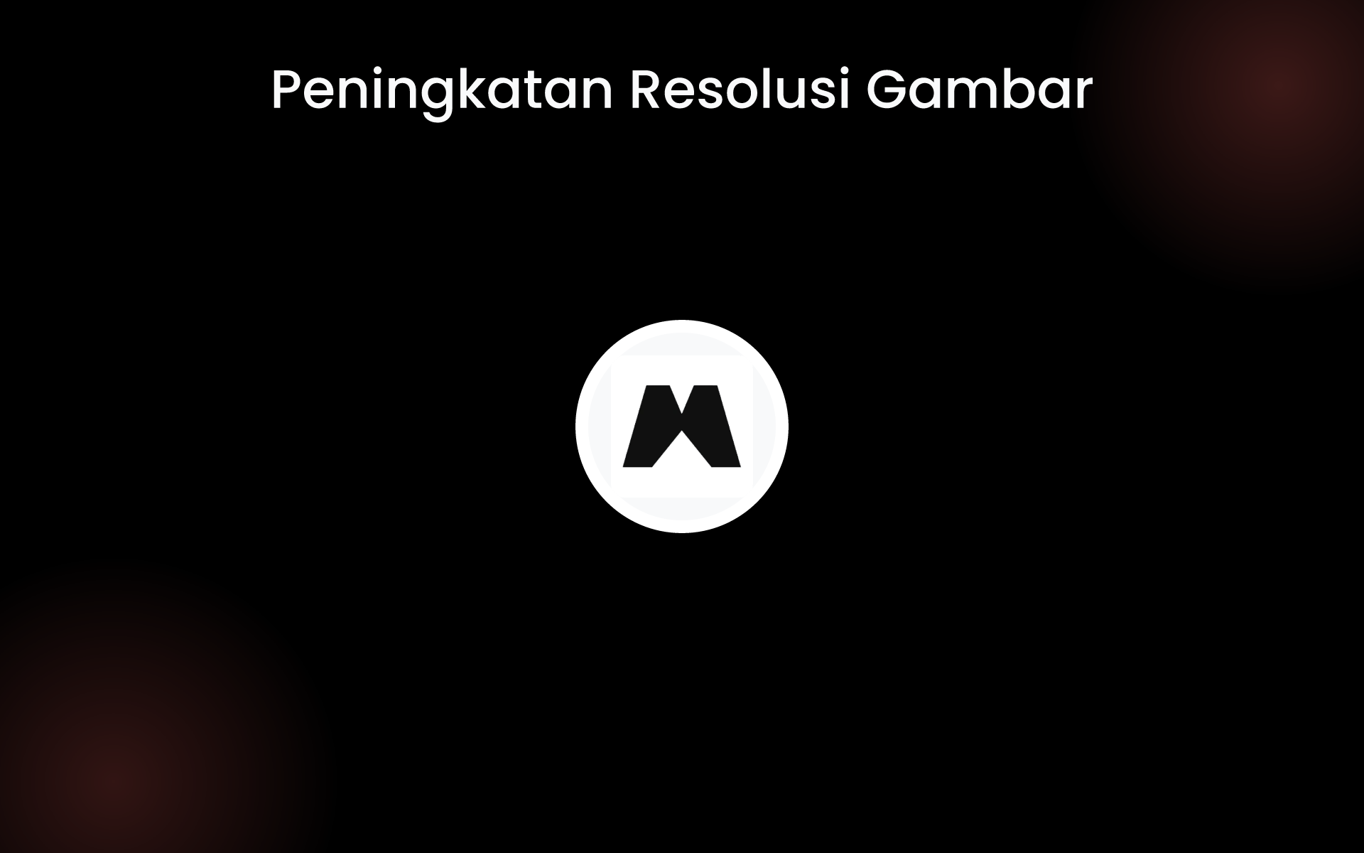 Peningkatan Resolusi Gambar tools Peningkatan Resolusi Gambar tools