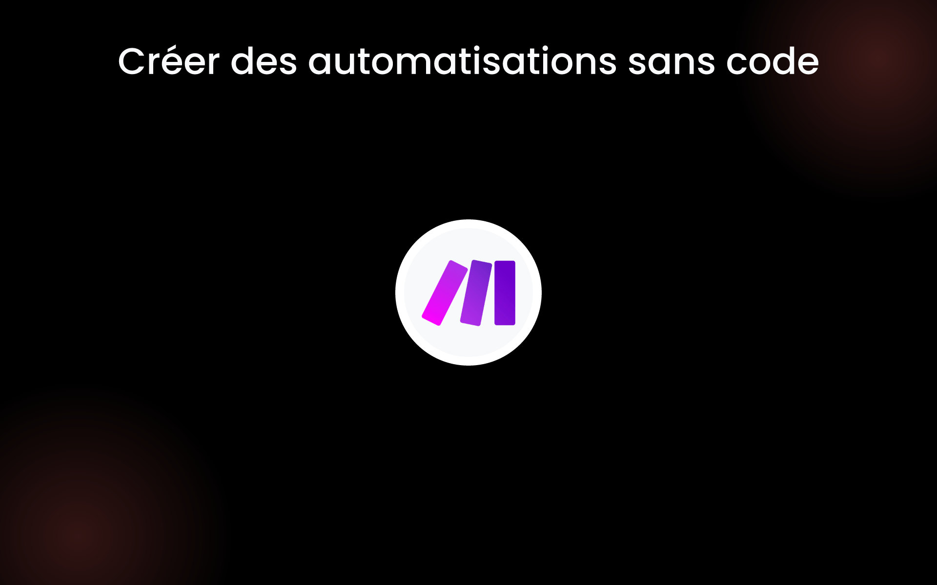 Créer des automatisations sans code tools Créer des automatisations sans code tools