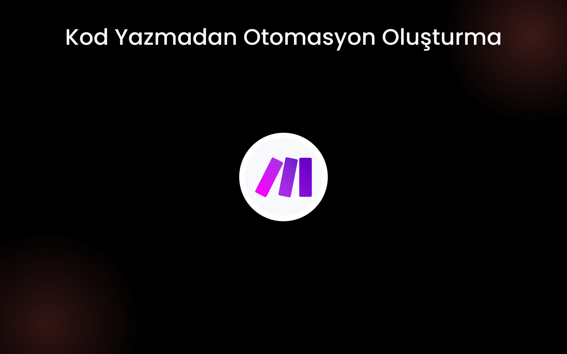 Kod Yazmadan Otomasyon Oluşturma tools