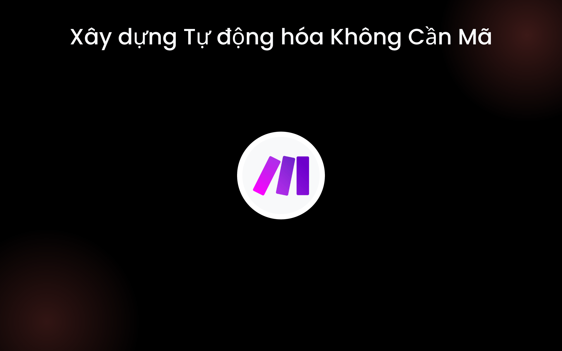 Xây dựng Tự động hóa Không Cần Mã tools
