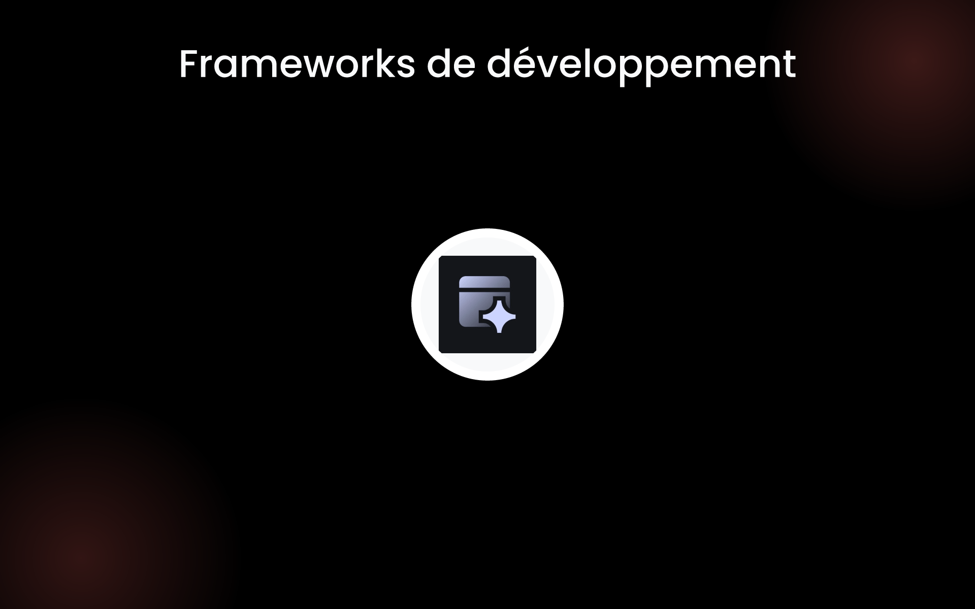 Frameworks de développement tools