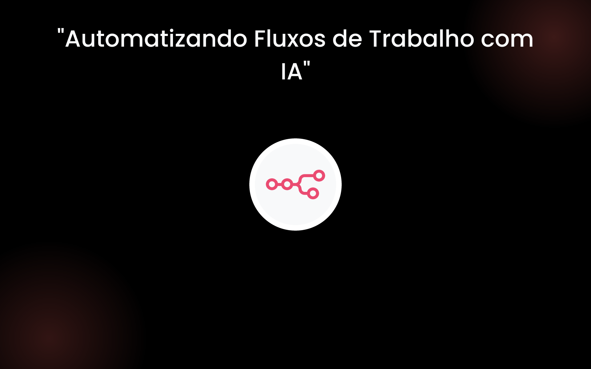 "Automatizando Fluxos de Trabalho com IA" tools "Automatizando Fluxos de Trabalho com IA" tools