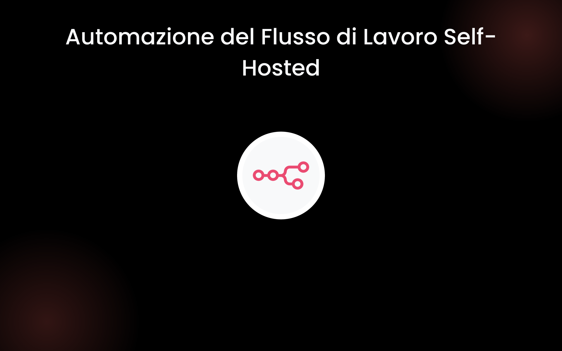 Automazione del Flusso di Lavoro Self-Hosted tools