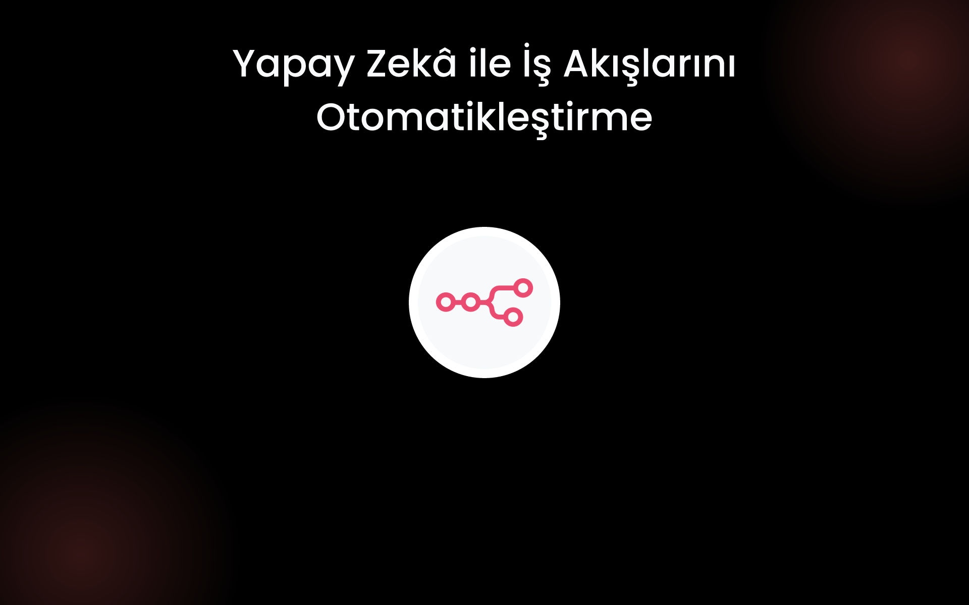 Yapay Zekâ ile İş Akışlarını Otomatikleştirme tools Yapay Zekâ ile İş Akışlarını Otomatikleştirme tools