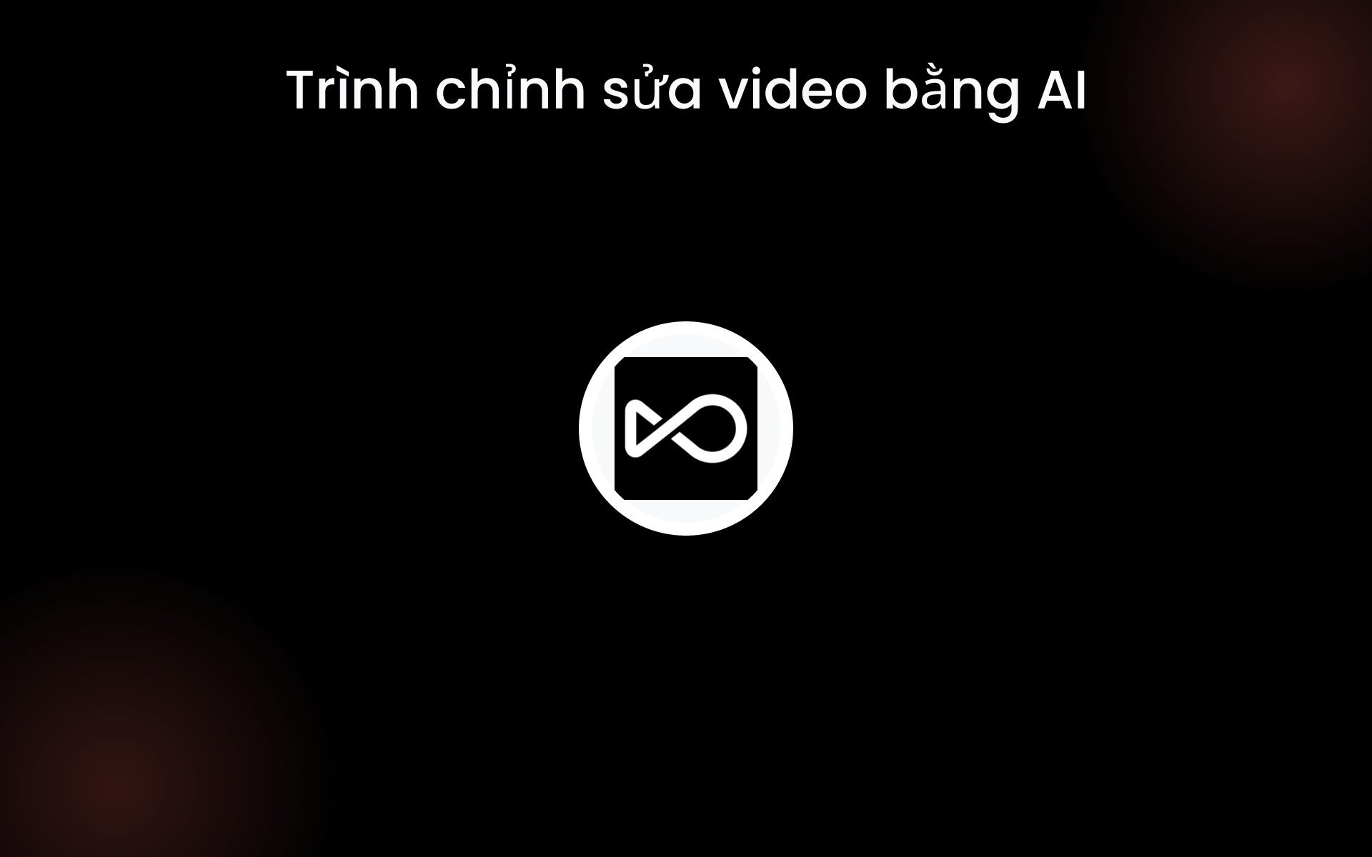 Trình chỉnh sửa video bằng AI tools