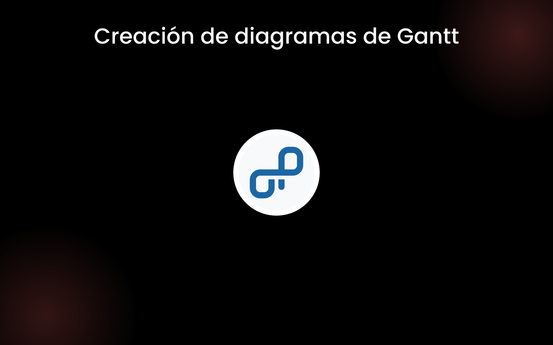 Creación de diagramas de Gantt tools Creación de diagramas de Gantt tools