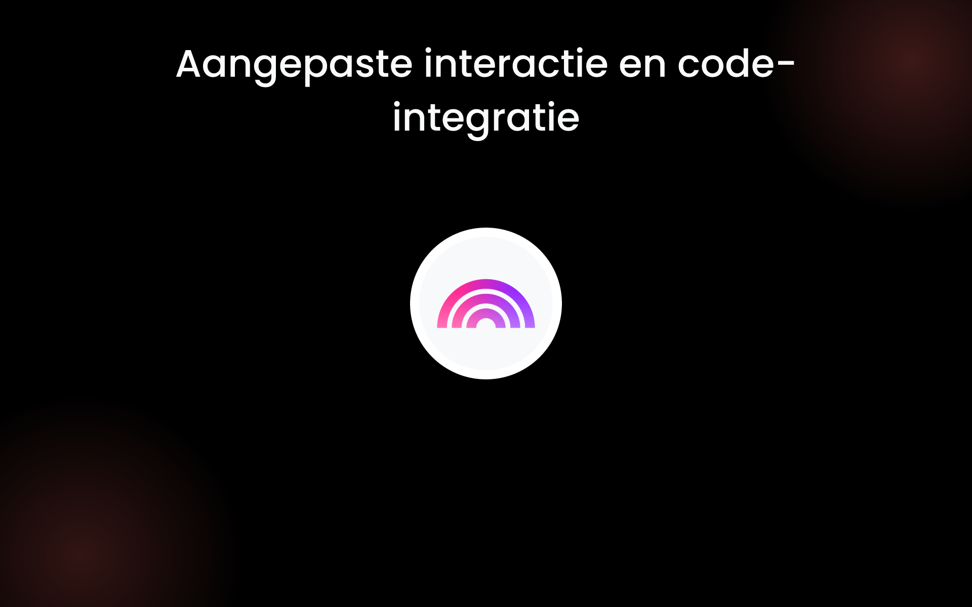 Aangepaste interactie en code-integratie tools