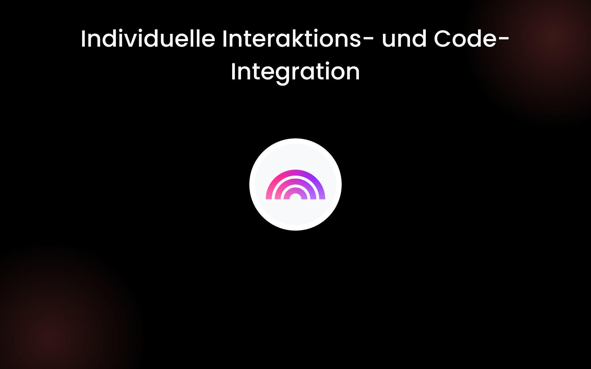 Individuelle Interaktions- und Code-Integration tools
