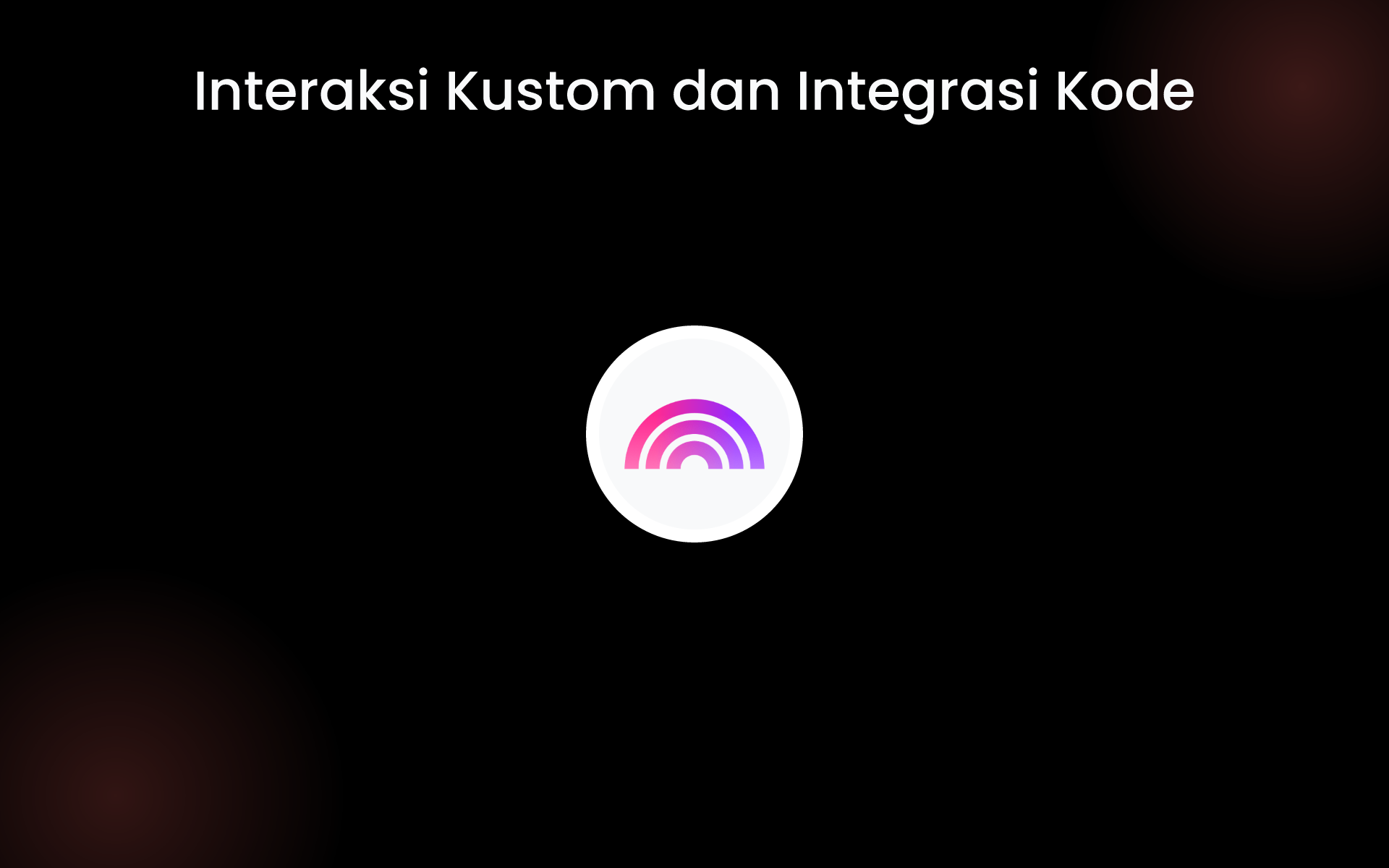 Interaksi Kustom dan Integrasi Kode tools