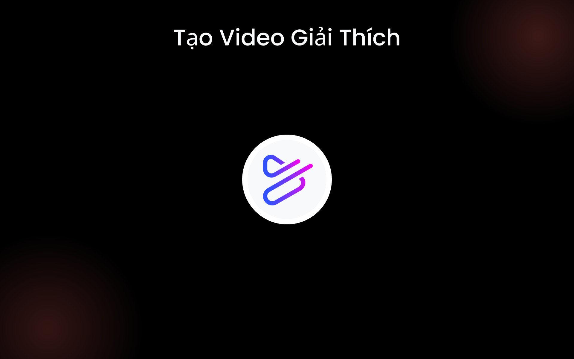 Tạo Video Giải Thích tools