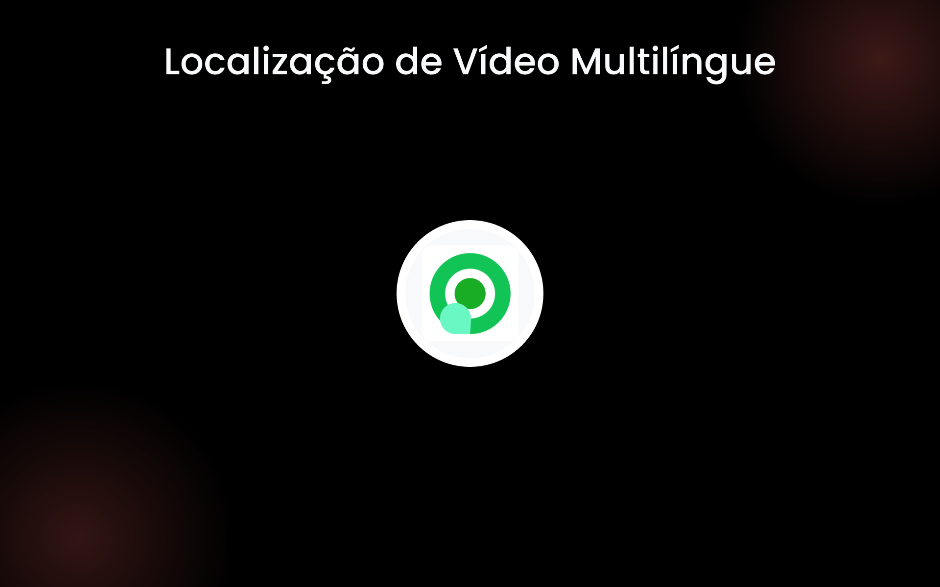 Localização de Vídeo Multilíngue tools