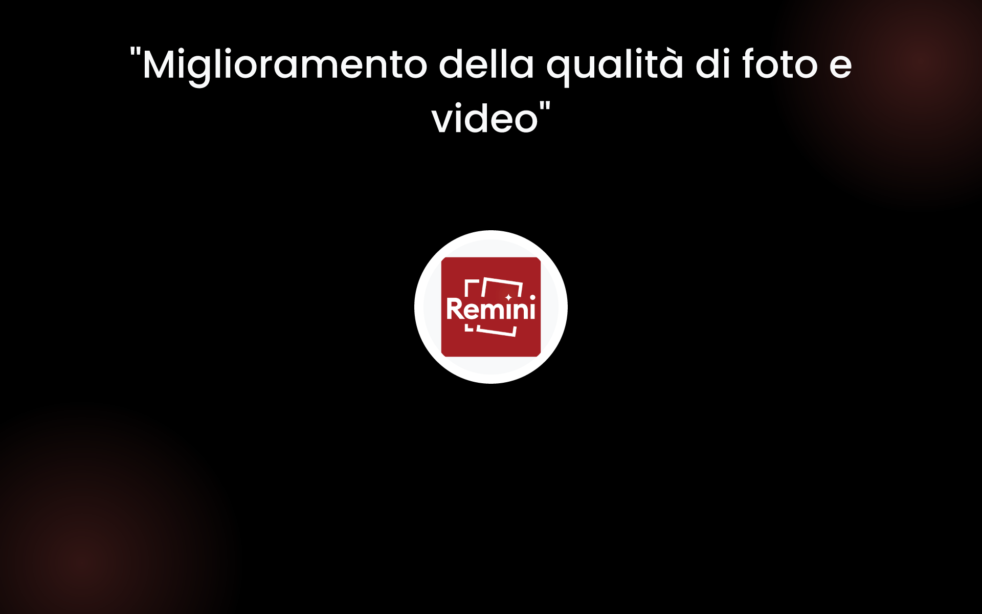 "Miglioramento della qualità di foto e video" tools "Miglioramento della qualità di foto e video" tools