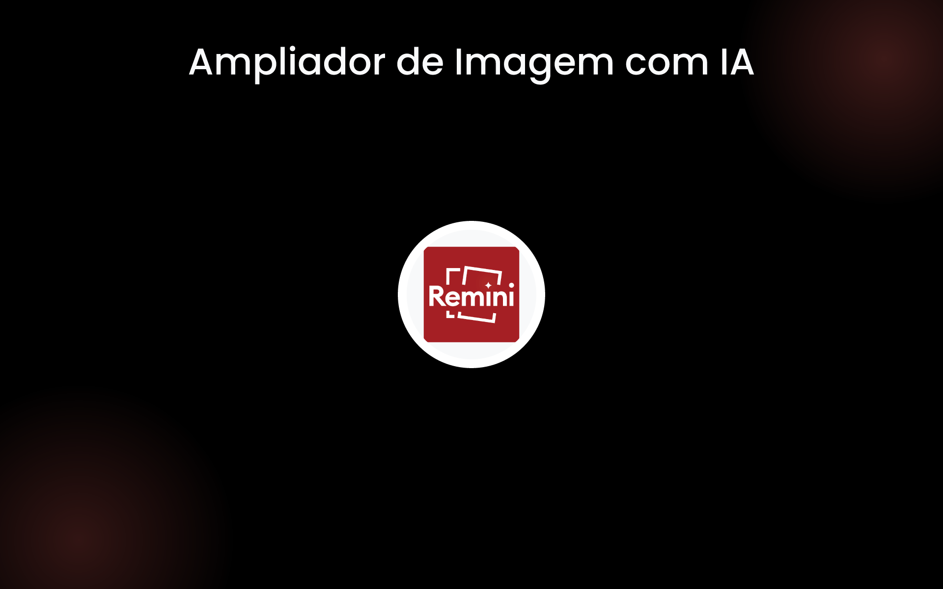 Ampliador de Imagem com IA tools Ampliador de Imagem com IA tools