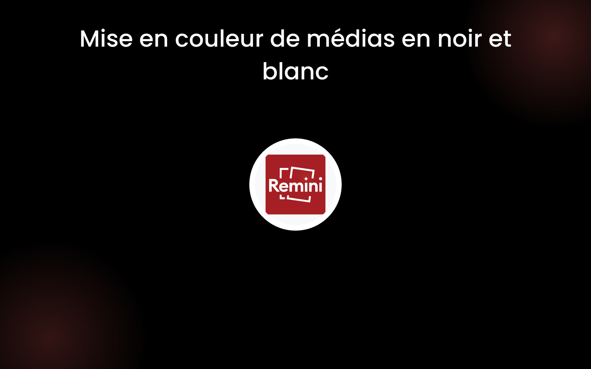 Mise en couleur de médias en noir et blanc tools